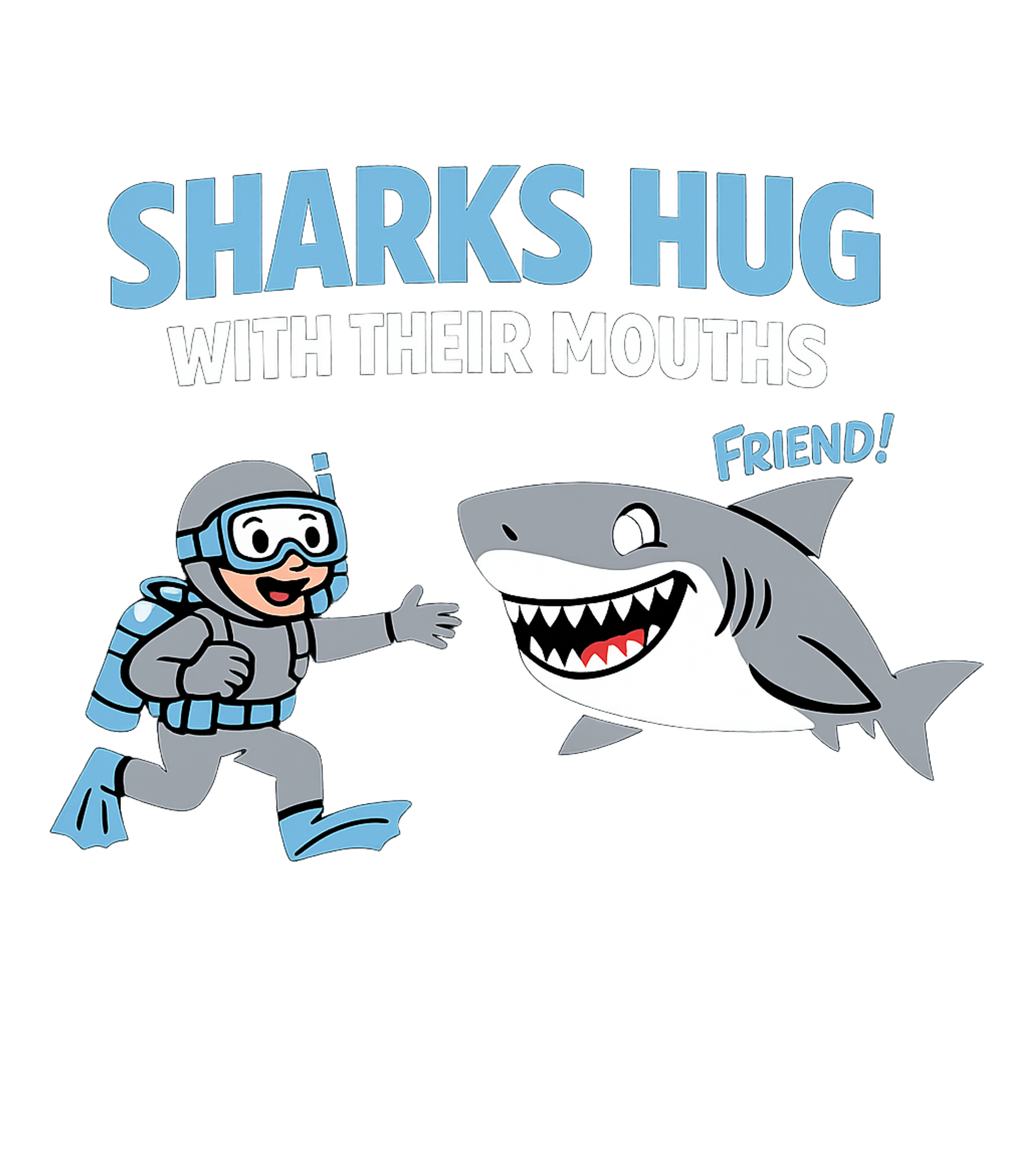 Sharks Hug Friend scubadiving Hooded Sweatshirt featuring Dive into laughter with this humorous design featuring a che – designed by Geoff Brown @ SunFrog Sharks Hug Friend scubadiving Hooded Sweatshirt featuring Dive into laughter with this humorous design featuring a che – designed by Geoff Brown @ SunFrog
