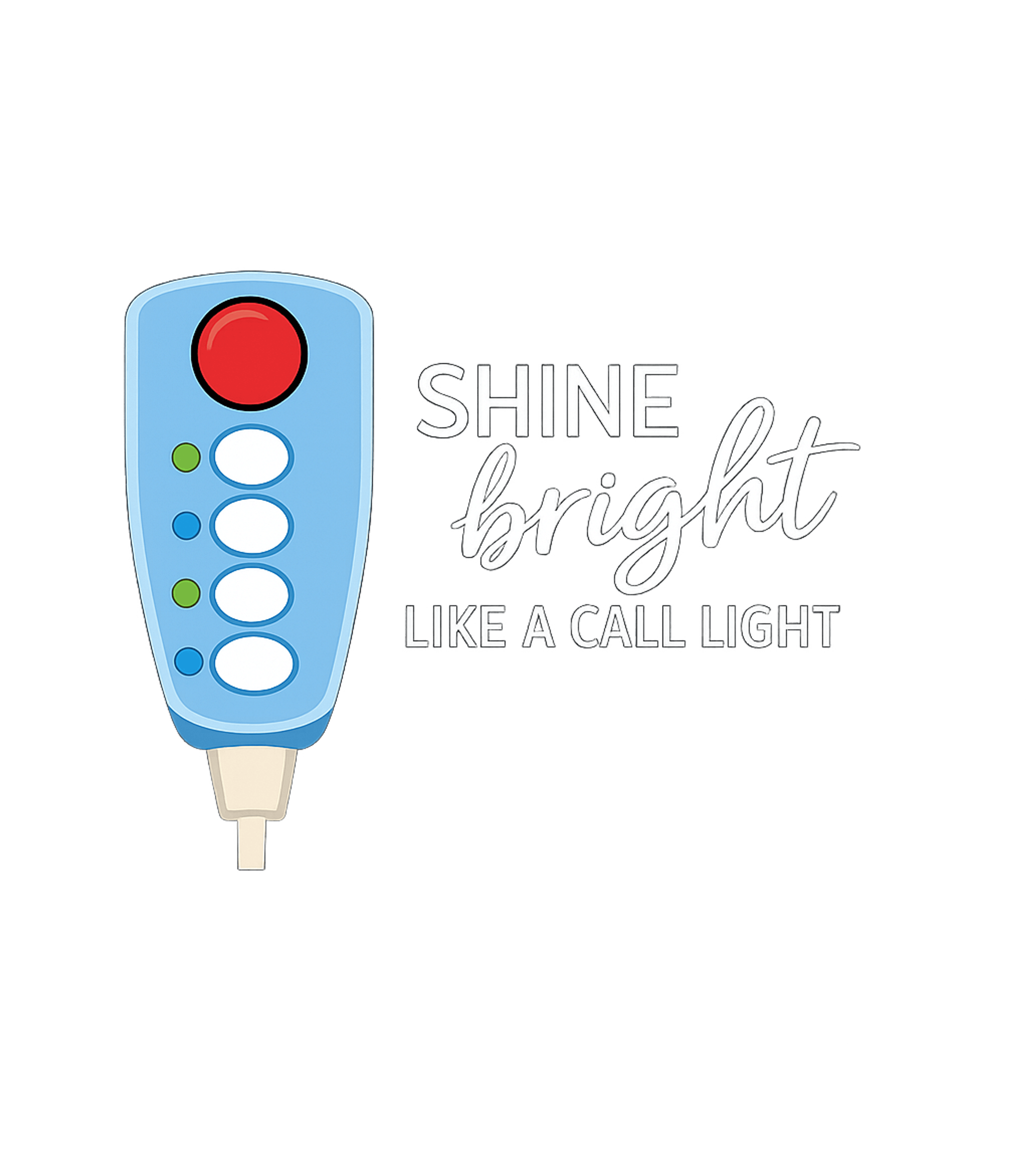 Shine Bright Call Light Nurse Crewneck Sweatshirt featuring This uplifting design features a medical call light with the – designed by Geoff Brown @ SunFrog Shine Bright Call Light Nurse Crewneck Sweatshirt featuring This uplifting design features a medical call light with the – designed by Geoff Brown @ SunFrog