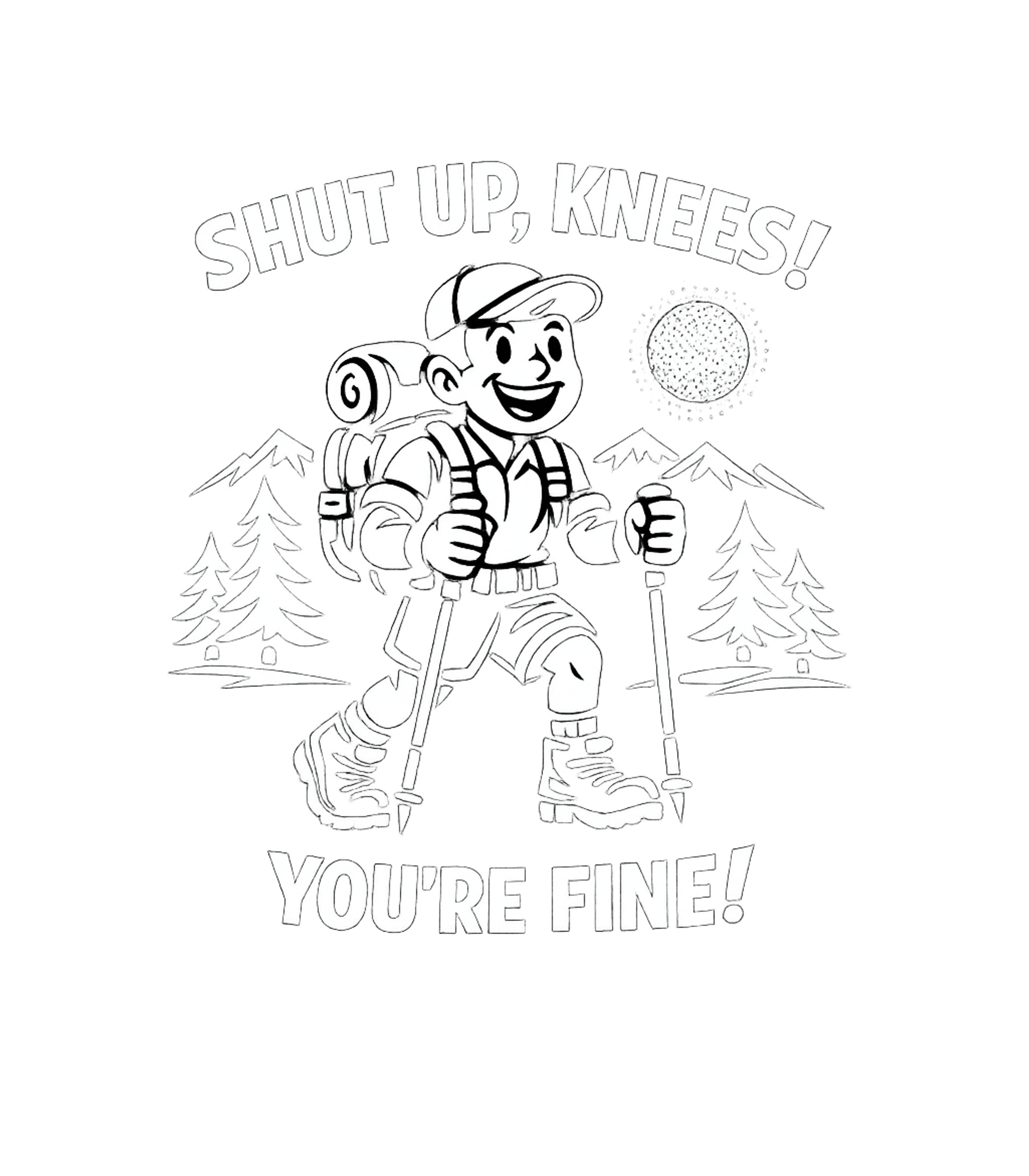 Shut Up Knees Hiker Hiking Premium T-Shirt featuring This humorous graphic features a determined hiker with mount – designed by Geoff Brown @ SunFrog Shut Up Knees Hiker Hiking Premium T-Shirt featuring This humorous graphic features a determined hiker with mount – designed by Geoff Brown @ SunFrog