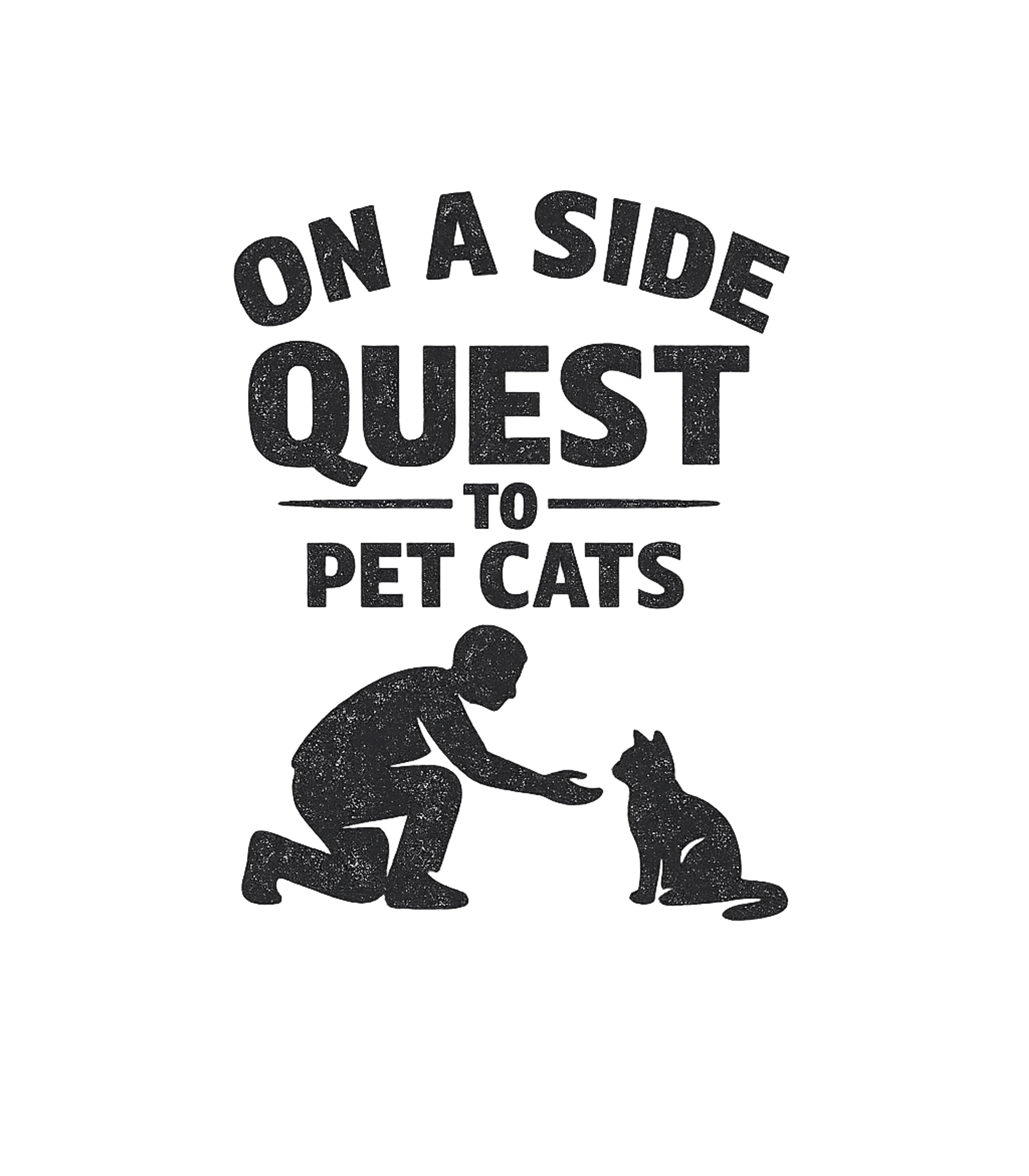 Side Quest Pet Cats Cats Premium T-Shirt featuring Embrace your love for felines with this fun graphic, perfect – designed by Geoff Brown @ SunFrog Side Quest Pet Cats Cats Premium T-Shirt featuring Embrace your love for felines with this fun graphic, perfect – designed by Geoff Brown @ SunFrog