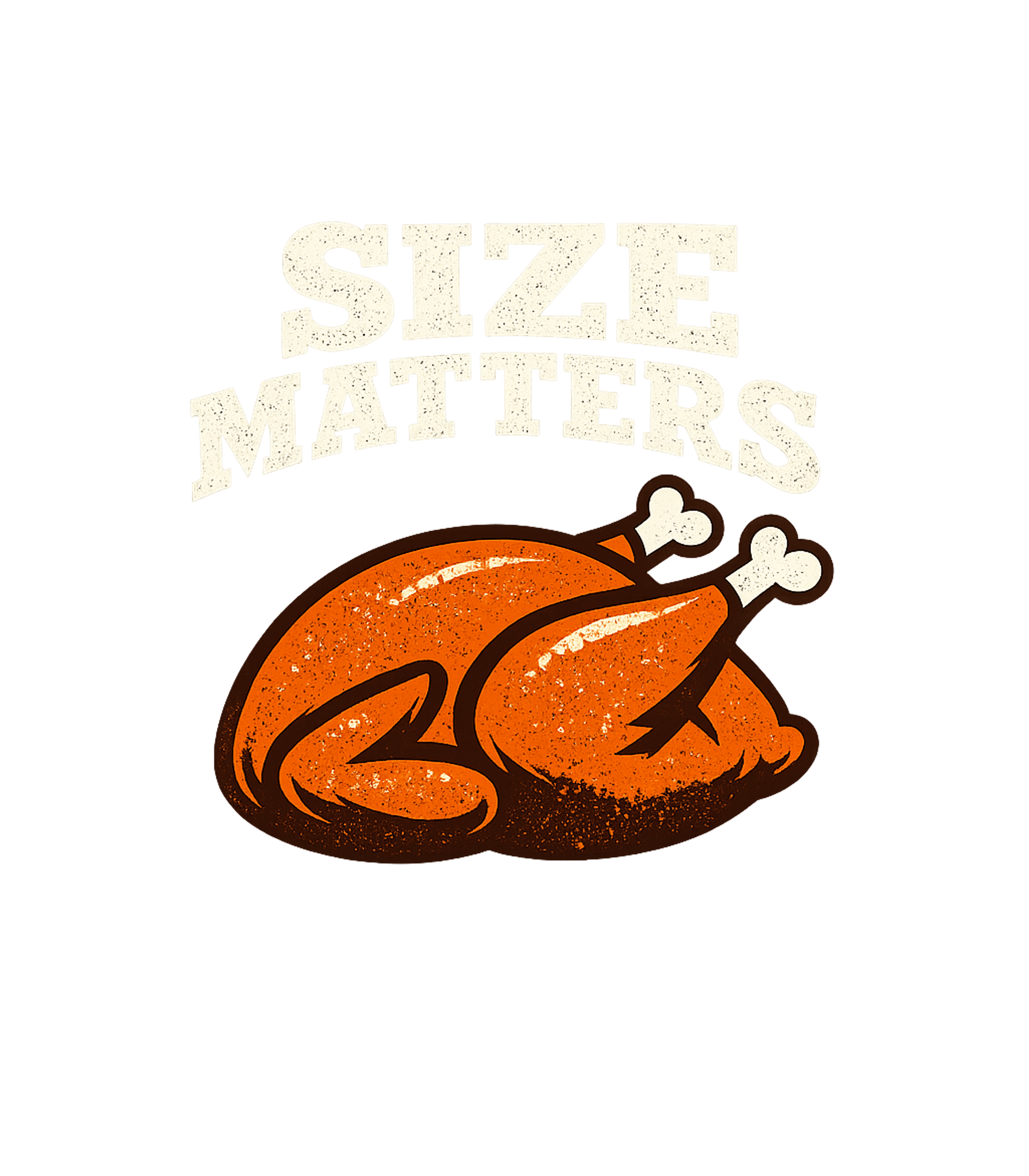 Size Matters Turkey Sarcasm Premium T-Shirt featuring Show off your love for a grand feast with this humorous 'Siz – designed by Geoff Brown @ SunFrog Size Matters Turkey Sarcasm Premium T-Shirt featuring Show off your love for a grand feast with this humorous 'Siz – designed by Geoff Brown @ SunFrog
