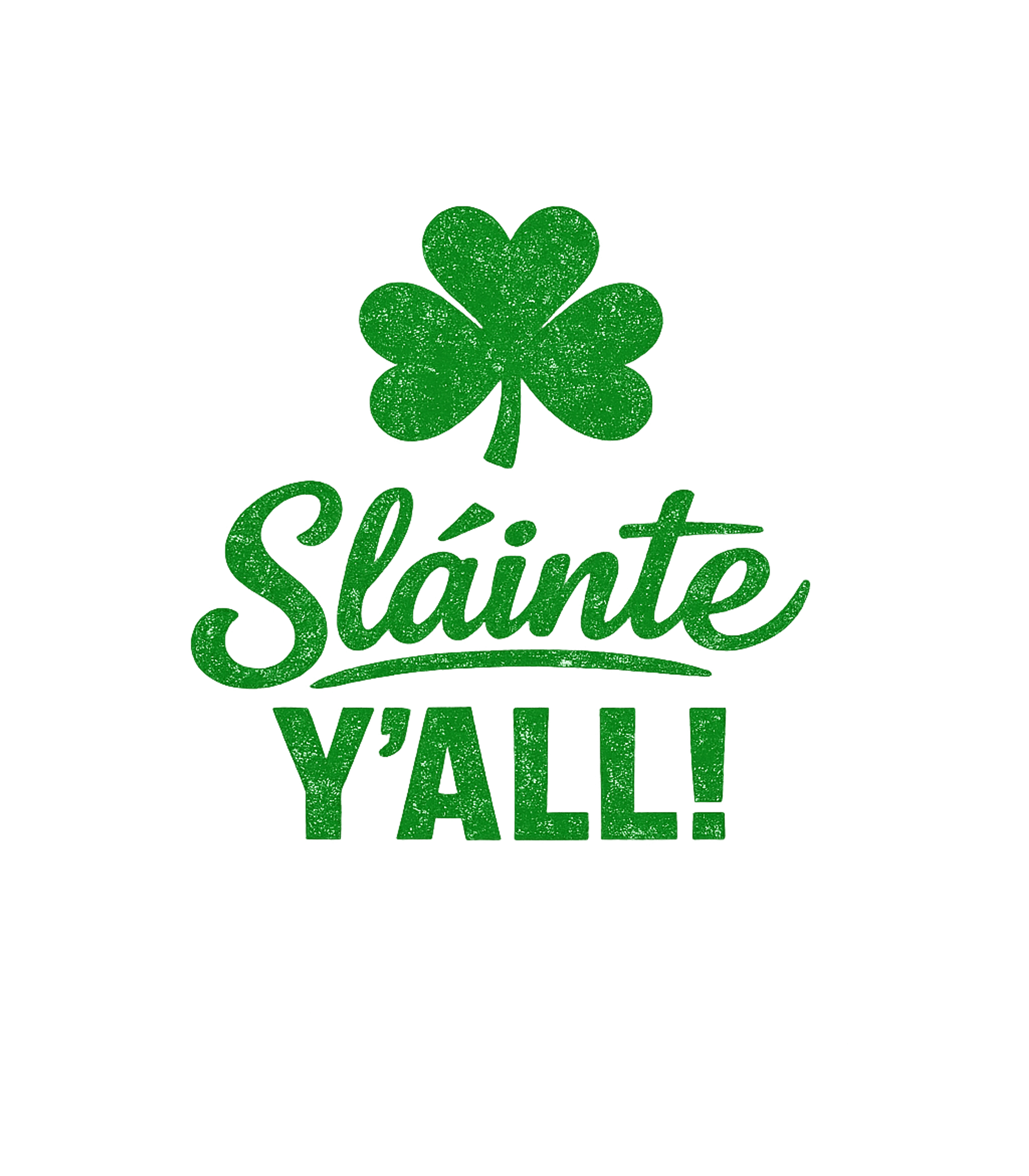 Sláinte Y'all Shamrock St. Patrick's Day Premium T-Shirt featuring Celebrate with this festive 'Sláinte Y'all!' design, featuri – designed by Geoff Brown @ SunFrog Sláinte Y'all Shamrock St. Patrick's Day Premium T-Shirt featuring Celebrate with this festive 'Sláinte Y'all!' design, featuri – designed by Geoff Brown @ SunFrog