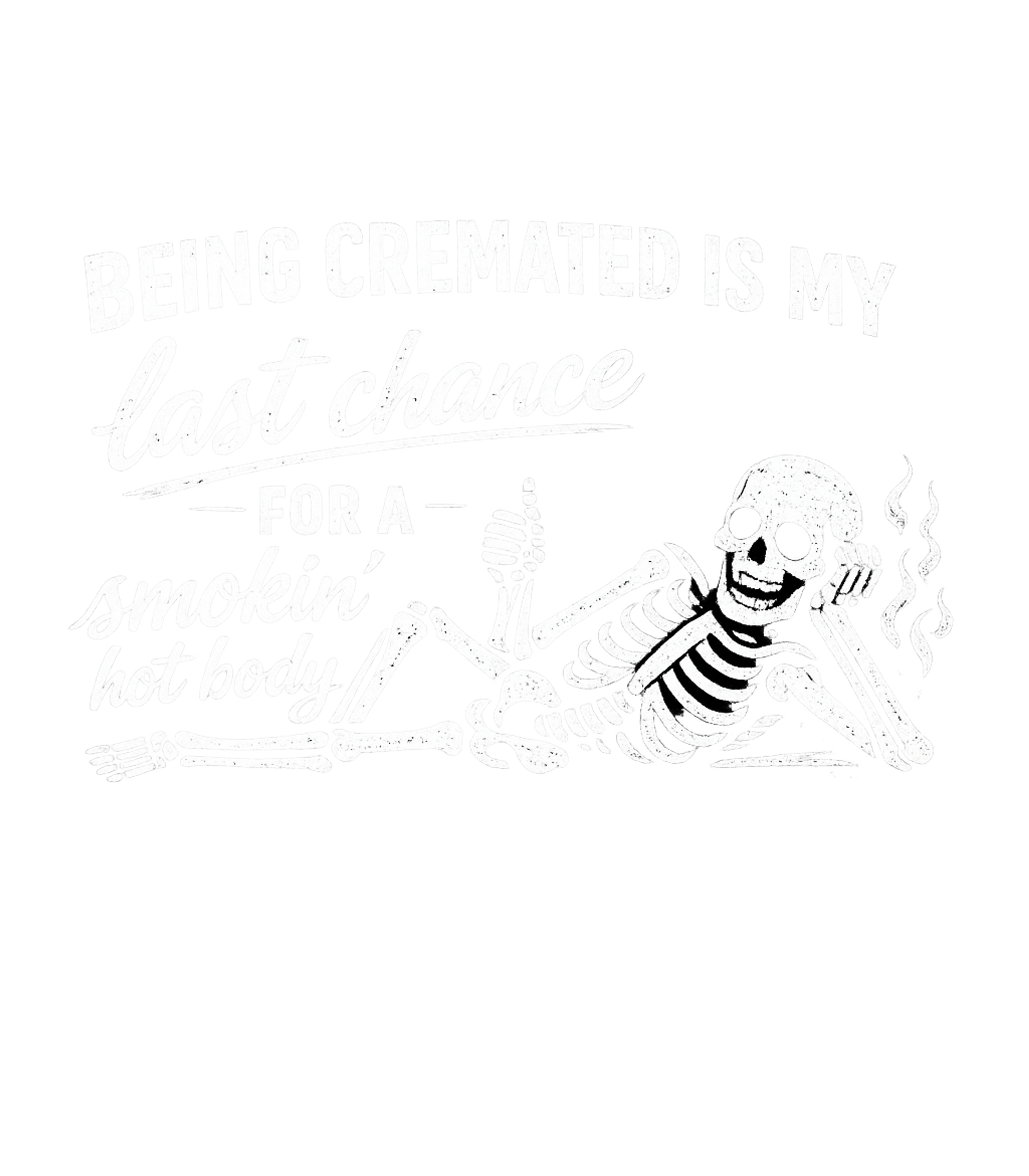 Smokin' Hot Body Sarcasm Premium T-Shirt featuring Embrace dark humor with this witty skeleton design that joke – designed by Geoff Brown @ SunFrog Smokin' Hot Body Sarcasm Premium T-Shirt featuring Embrace dark humor with this witty skeleton design that joke – designed by Geoff Brown @ SunFrog