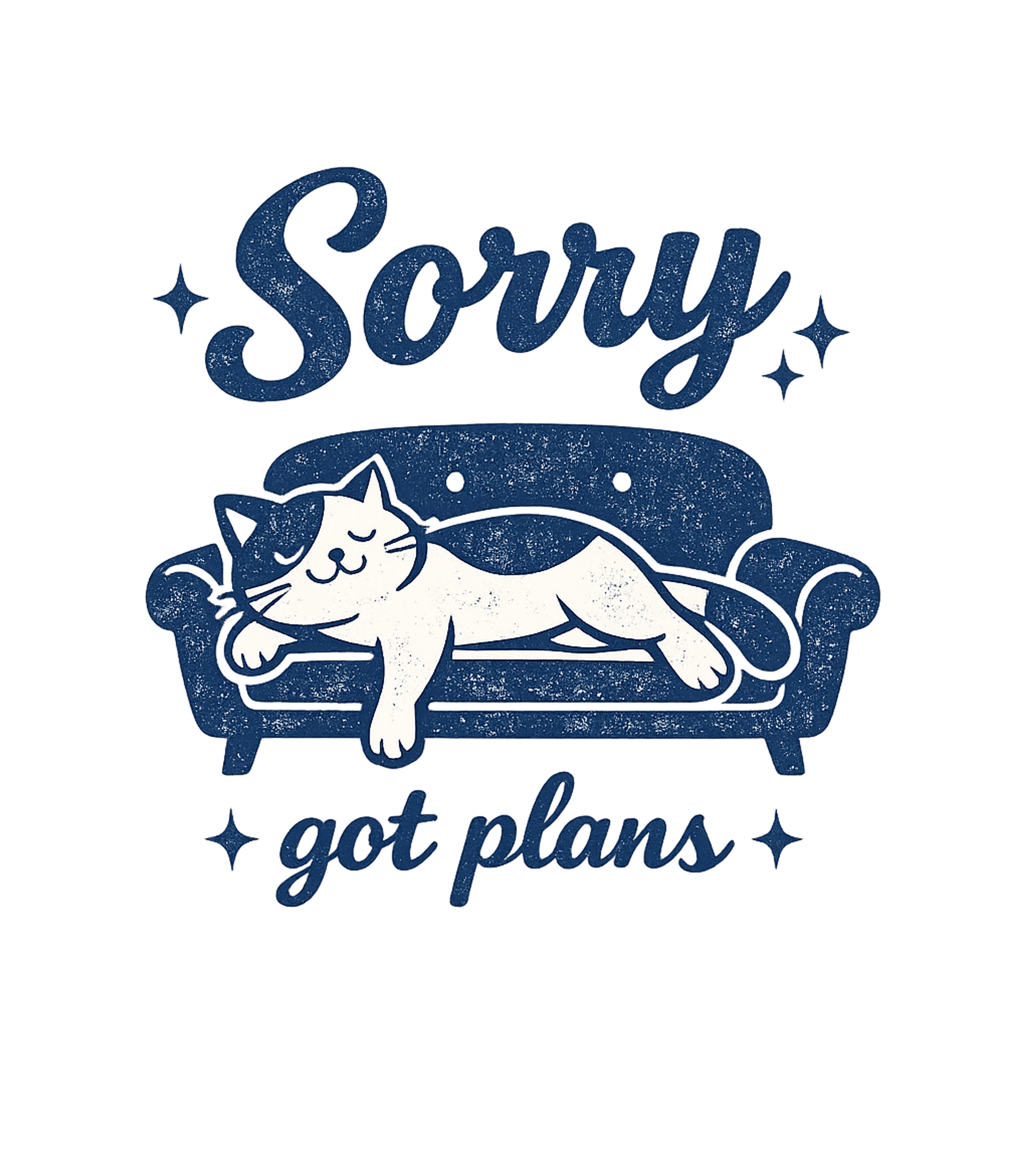 Sorry Got Plans Cats Hooded Sweatshirt featuring Embrace your inner homebody with this humorous graphic tee f – designed by Geoff Brown @ SunFrog Sorry Got Plans Cats Hooded Sweatshirt featuring Embrace your inner homebody with this humorous graphic tee f – designed by Geoff Brown @ SunFrog