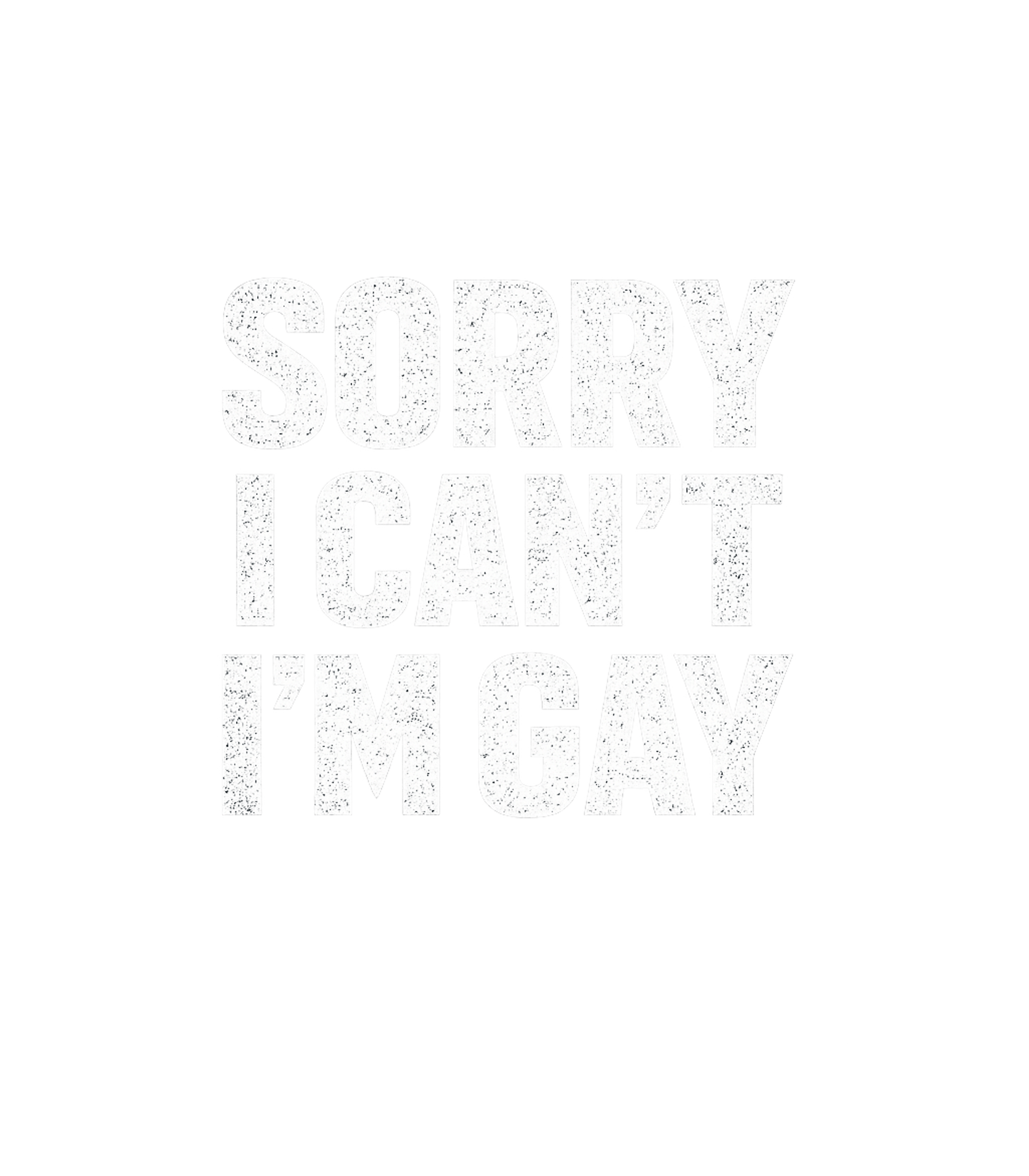 Sorry I'm Gay Sarcasm Premium T-Shirt featuring Declare your identity with a touch of humor with this bold g – designed by Geoff Brown @ SunFrog Sorry I'm Gay Sarcasm Premium T-Shirt featuring Declare your identity with a touch of humor with this bold g – designed by Geoff Brown @ SunFrog