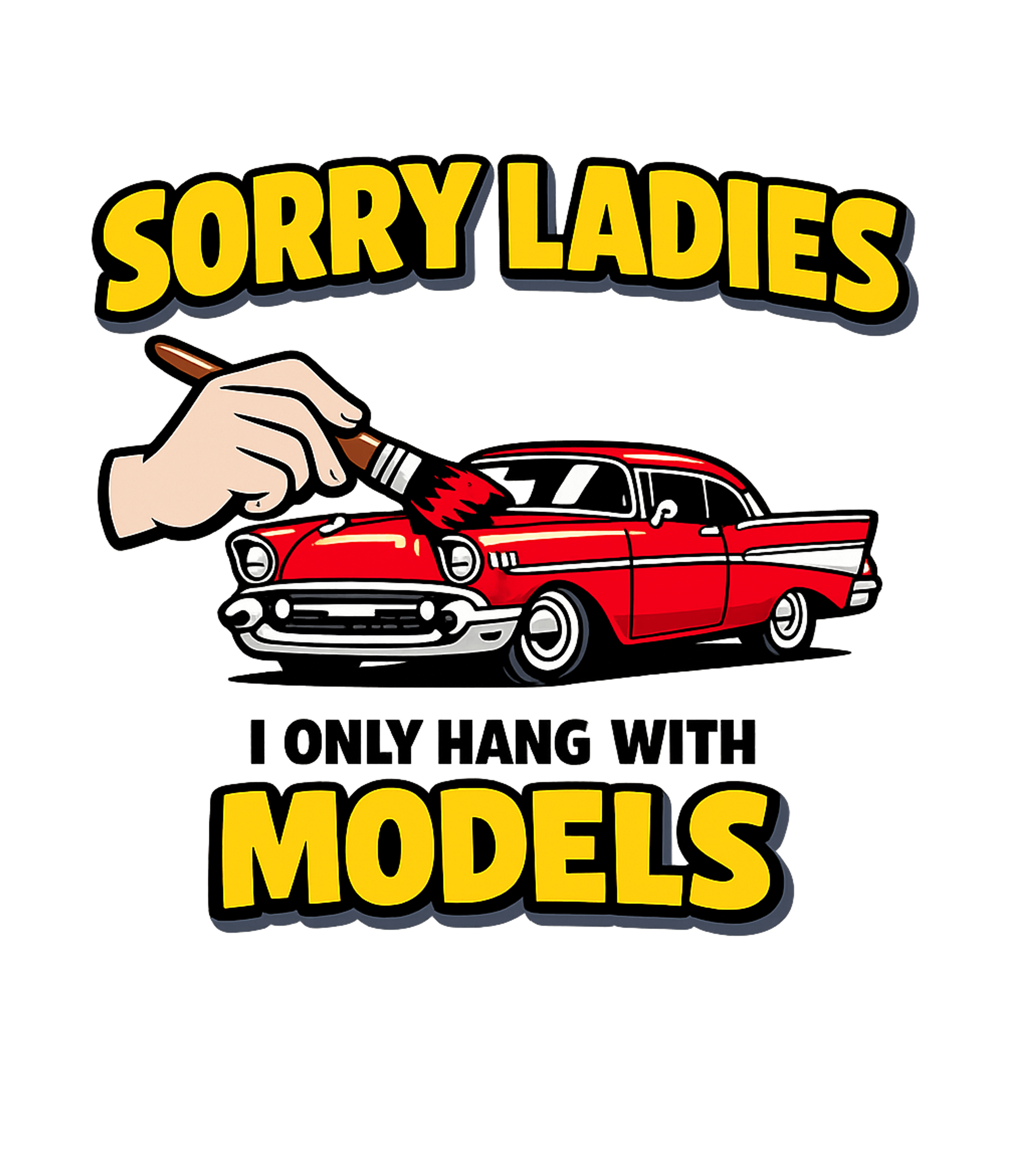 Sorry Ladies, Models Cars Hooded Sweatshirt featuring Show your dedication to classic cars with this humorous desi – designed by Geoff Brown @ SunFrog Sorry Ladies, Models Cars Hooded Sweatshirt featuring Show your dedication to classic cars with this humorous desi – designed by Geoff Brown @ SunFrog