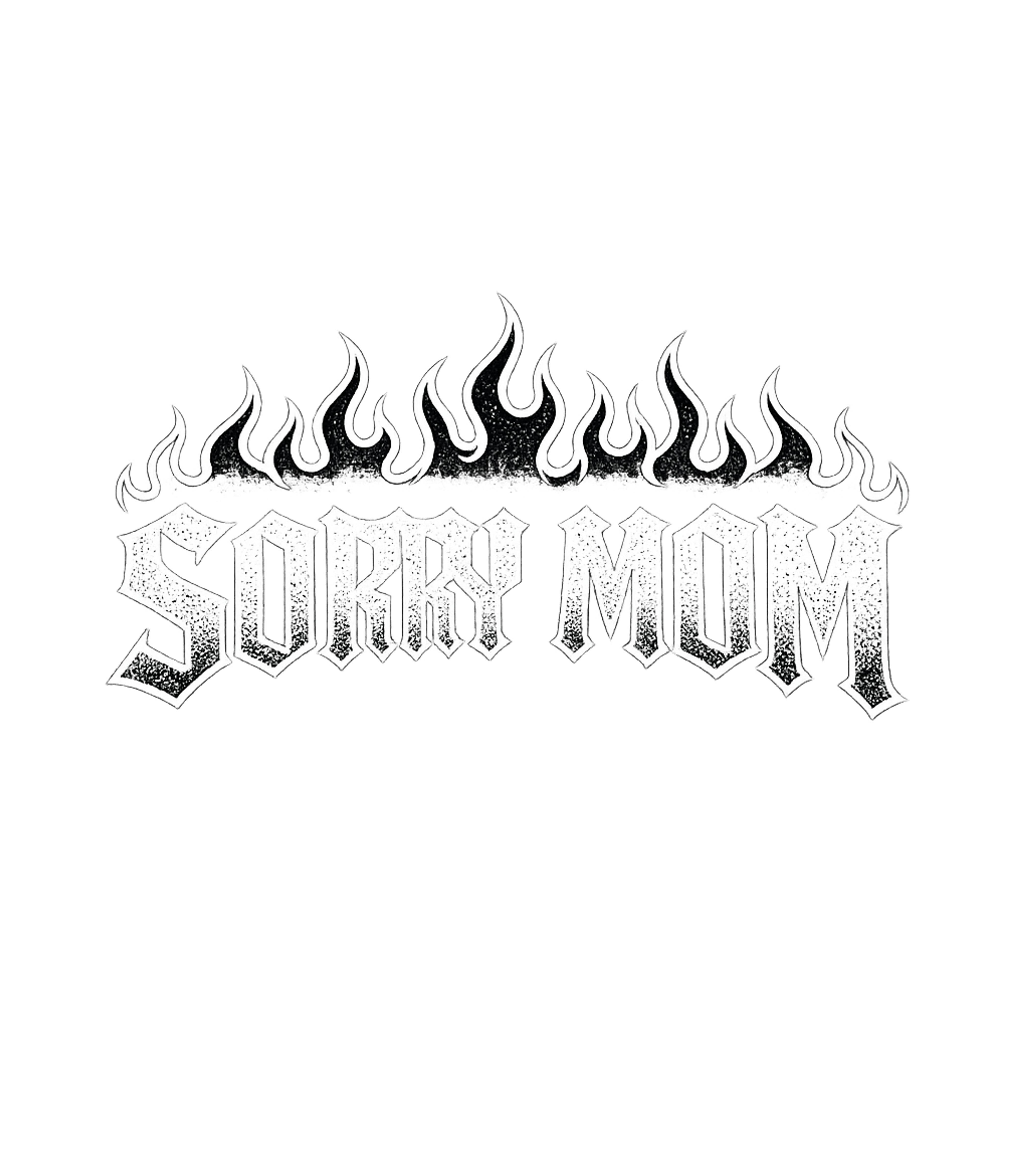 Sorry Mom Flames Sarcasm Premium T-Shirt featuring Embrace your rebellious spirit with this edgy "Sorry Mom" gr – designed by Geoff Brown @ SunFrog Sorry Mom Flames Sarcasm Premium T-Shirt featuring Embrace your rebellious spirit with this edgy "Sorry Mom" gr – designed by Geoff Brown @ SunFrog