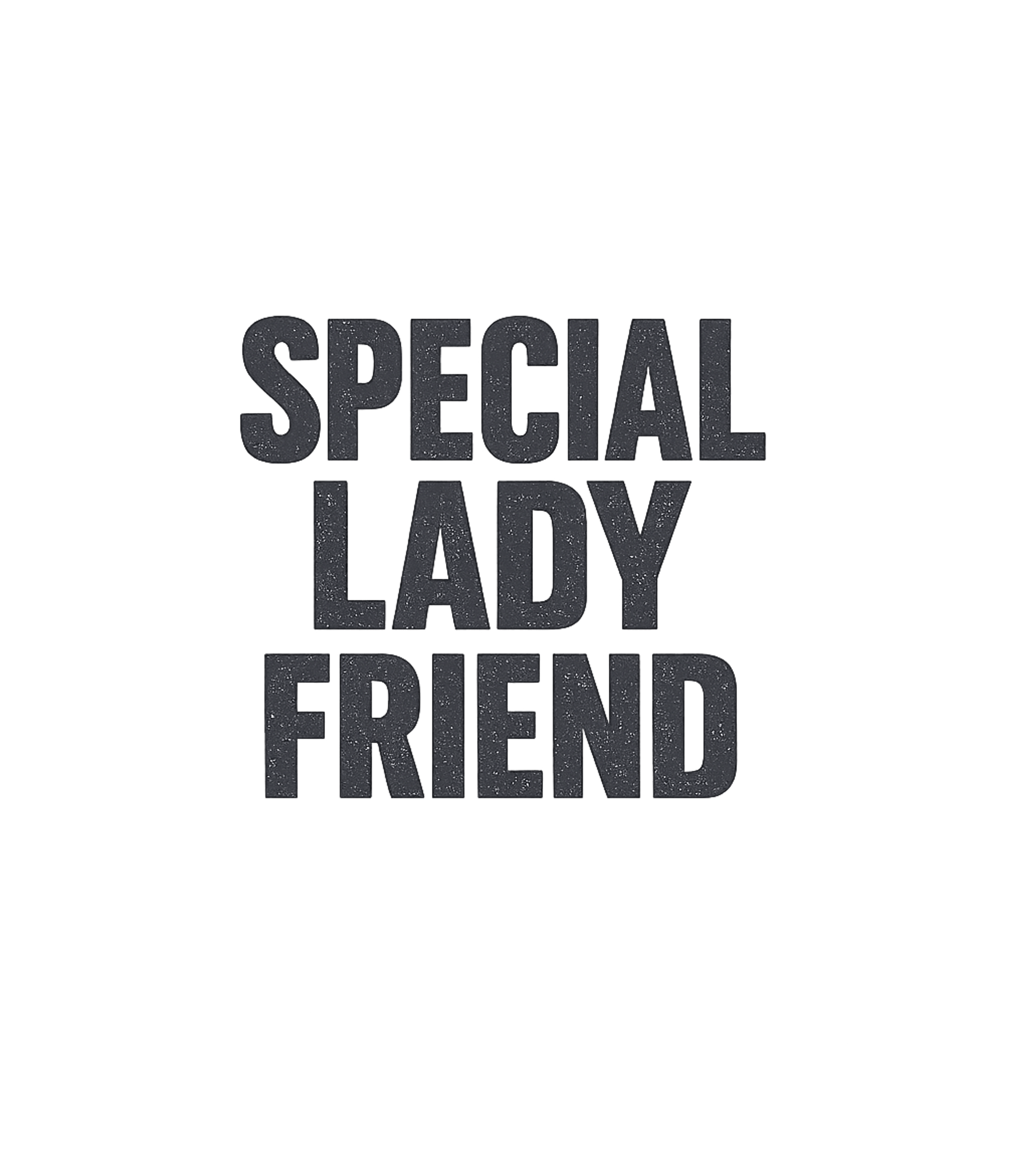 Special Lady Friend Relationship Humor Premium T-Shirt featuring Celebrate that unique relationship status with this humorous – designed by Geoff Brown @ SunFrog Special Lady Friend Relationship Humor Premium T-Shirt featuring Celebrate that unique relationship status with this humorous – designed by Geoff Brown @ SunFrog