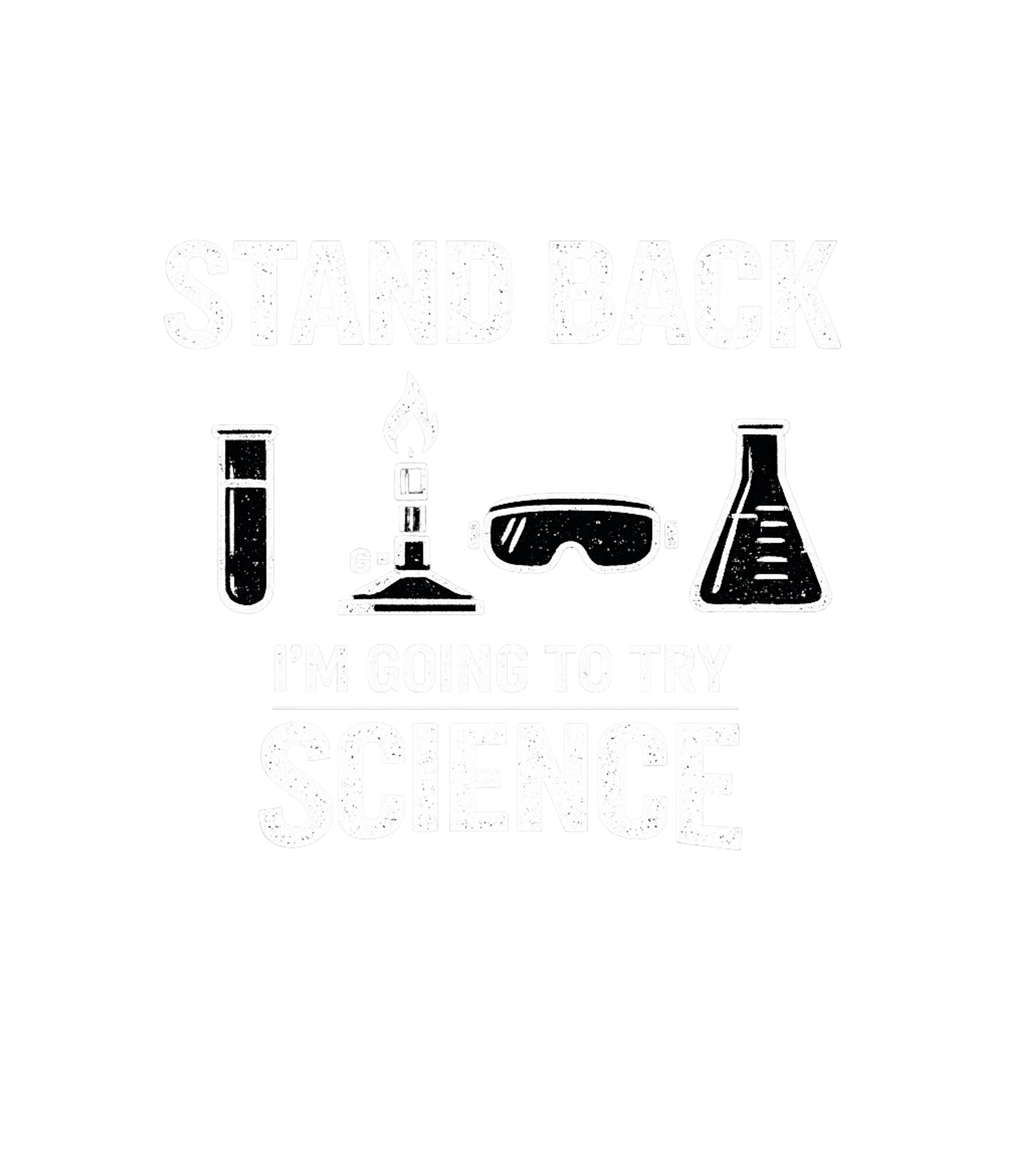 Stand Back Science Sarcasm Premium T-Shirt featuring A humorous graphic for science enthusiasts, featuring classi – designed by Geoff Brown @ SunFrog Stand Back Science Sarcasm Premium T-Shirt featuring A humorous graphic for science enthusiasts, featuring classi – designed by Geoff Brown @ SunFrog