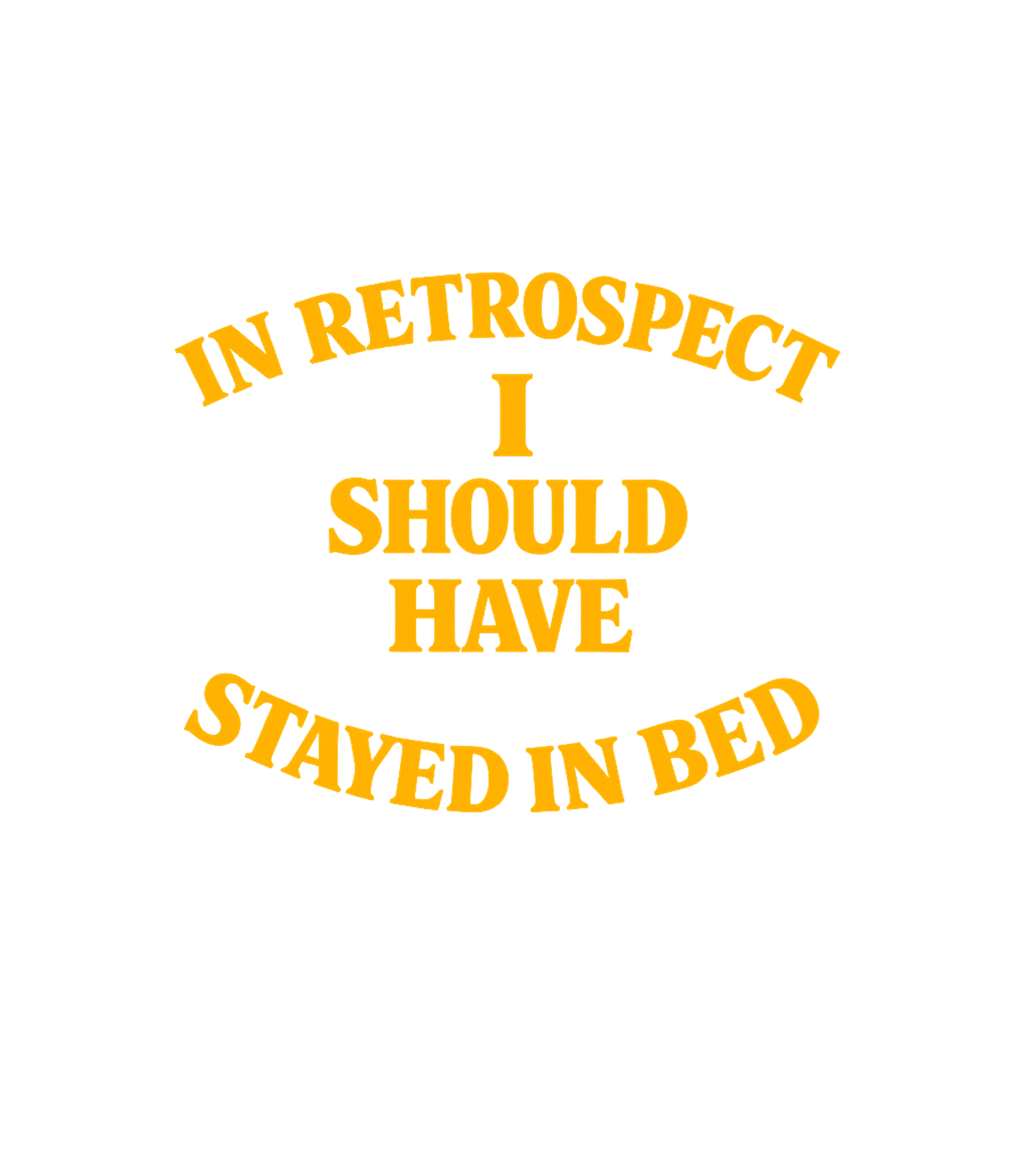 Stayed In Bed Sarcasm Premium T-Shirt featuring Embrace those days you wish you'd never left the covers with – designed by Geoff Brown @ SunFrog Stayed In Bed Sarcasm Premium T-Shirt featuring Embrace those days you wish you'd never left the covers with – designed by Geoff Brown @ SunFrog