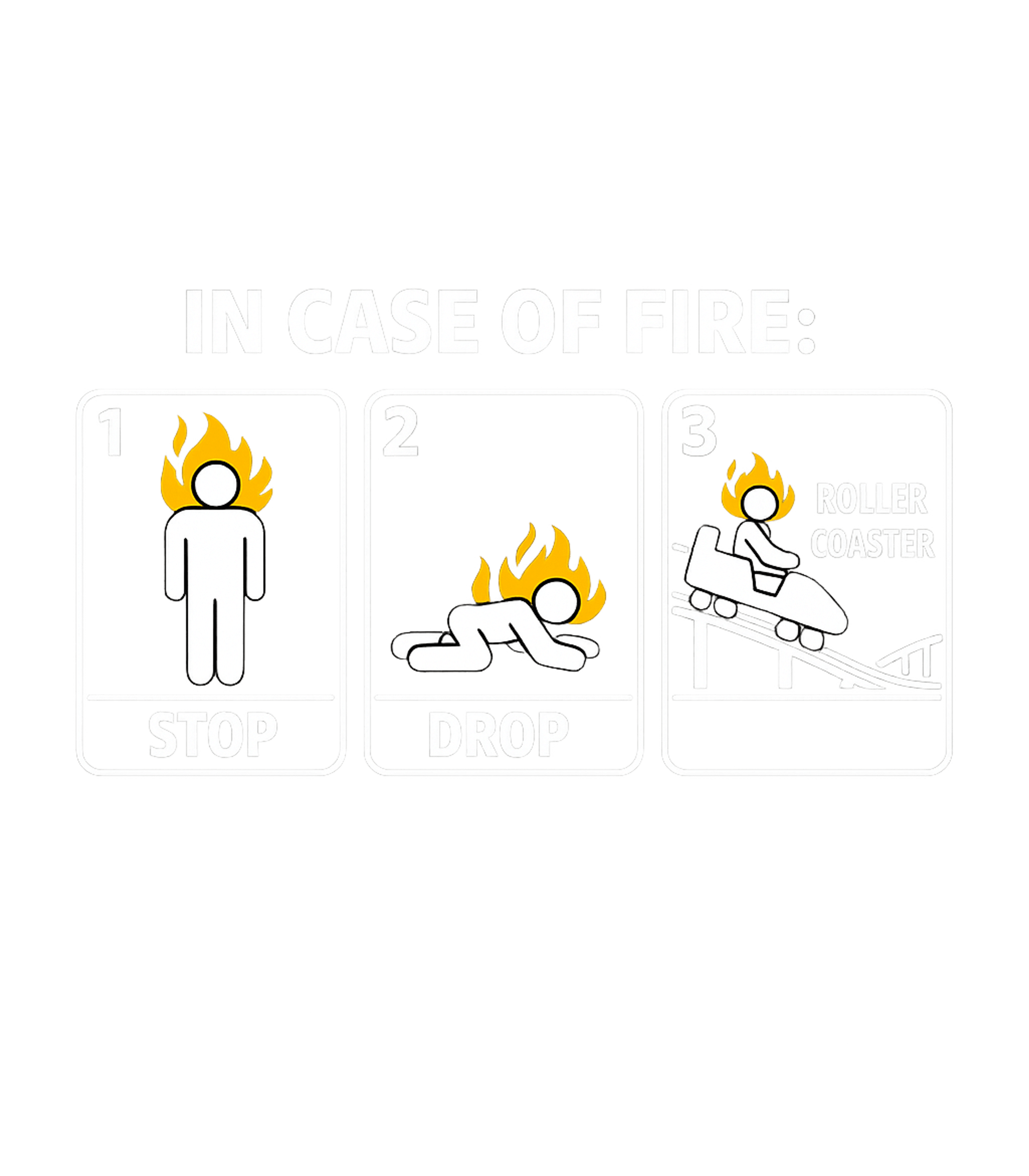 Stop Drop Roller Coaster Sarcasm Tank Top featuring Get a laugh with this funny fire safety parody design – designed by Geoff Brown @ SunFrog Stop Drop Roller Coaster Sarcasm Tank Top featuring Get a laugh with this funny fire safety parody design – designed by Geoff Brown @ SunFrog