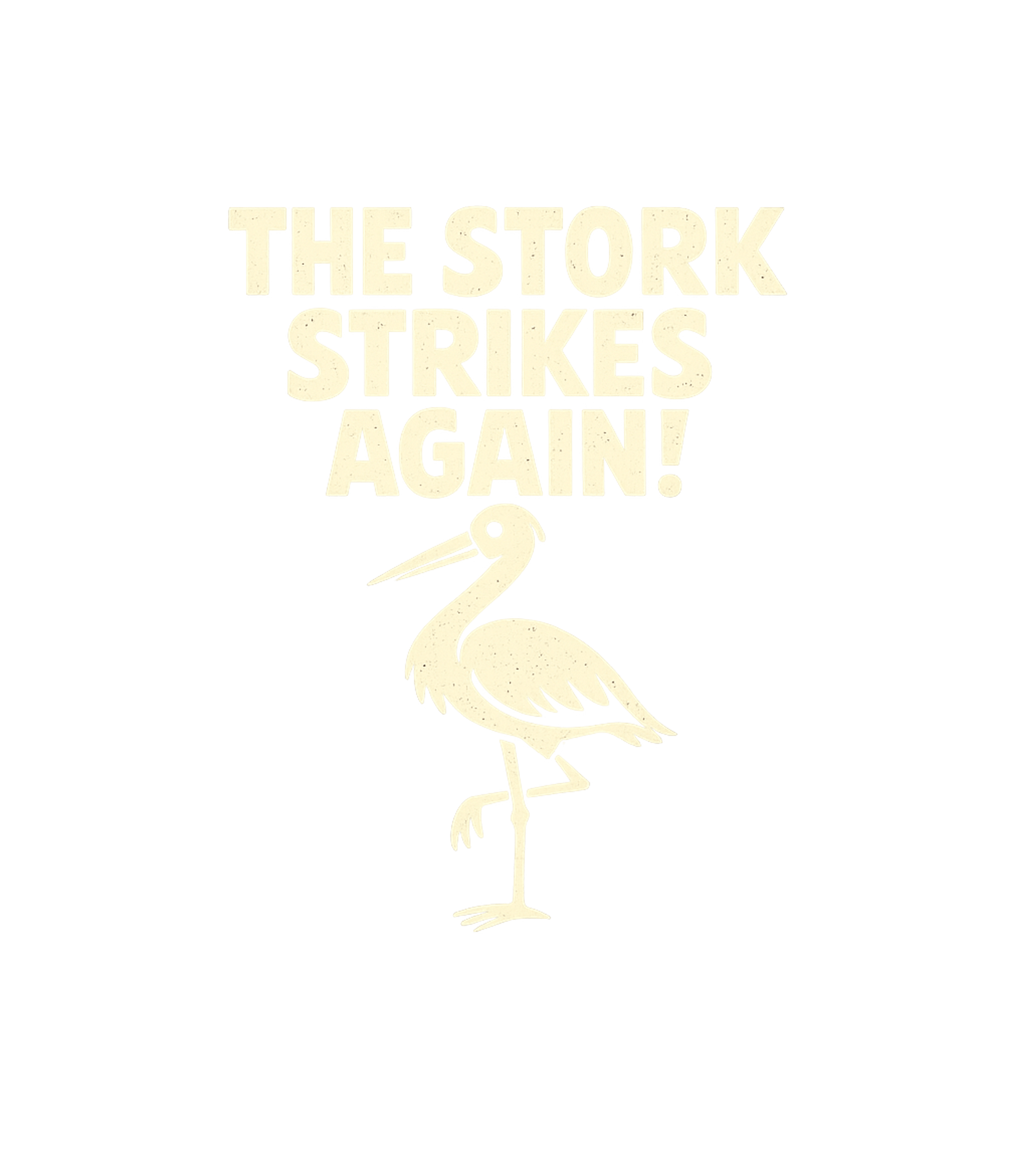 Stork Strikes Again Moms Premium T-Shirt featuring Celebrate another exciting family addition with this fun gra – designed by Geoff Brown @ SunFrog Stork Strikes Again Moms Premium T-Shirt featuring Celebrate another exciting family addition with this fun gra – designed by Geoff Brown @ SunFrog