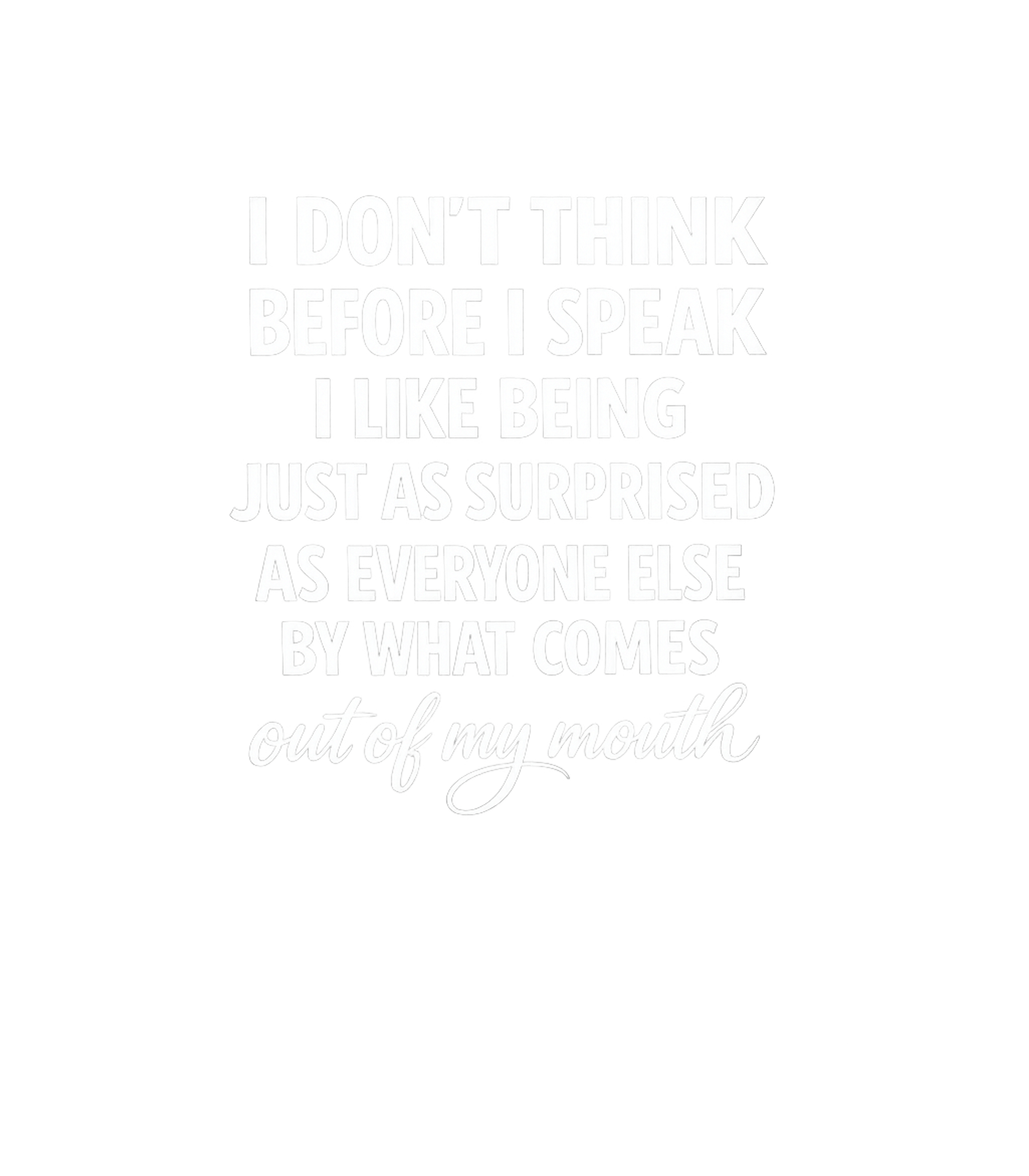 Surprised By My Words Sarcasm Crewneck Sweatshirt featuring Embrace your spontaneous side with this hilarious graphic te – designed by Geoff Brown @ SunFrog Surprised By My Words Sarcasm Crewneck Sweatshirt featuring Embrace your spontaneous side with this hilarious graphic te – designed by Geoff Brown @ SunFrog