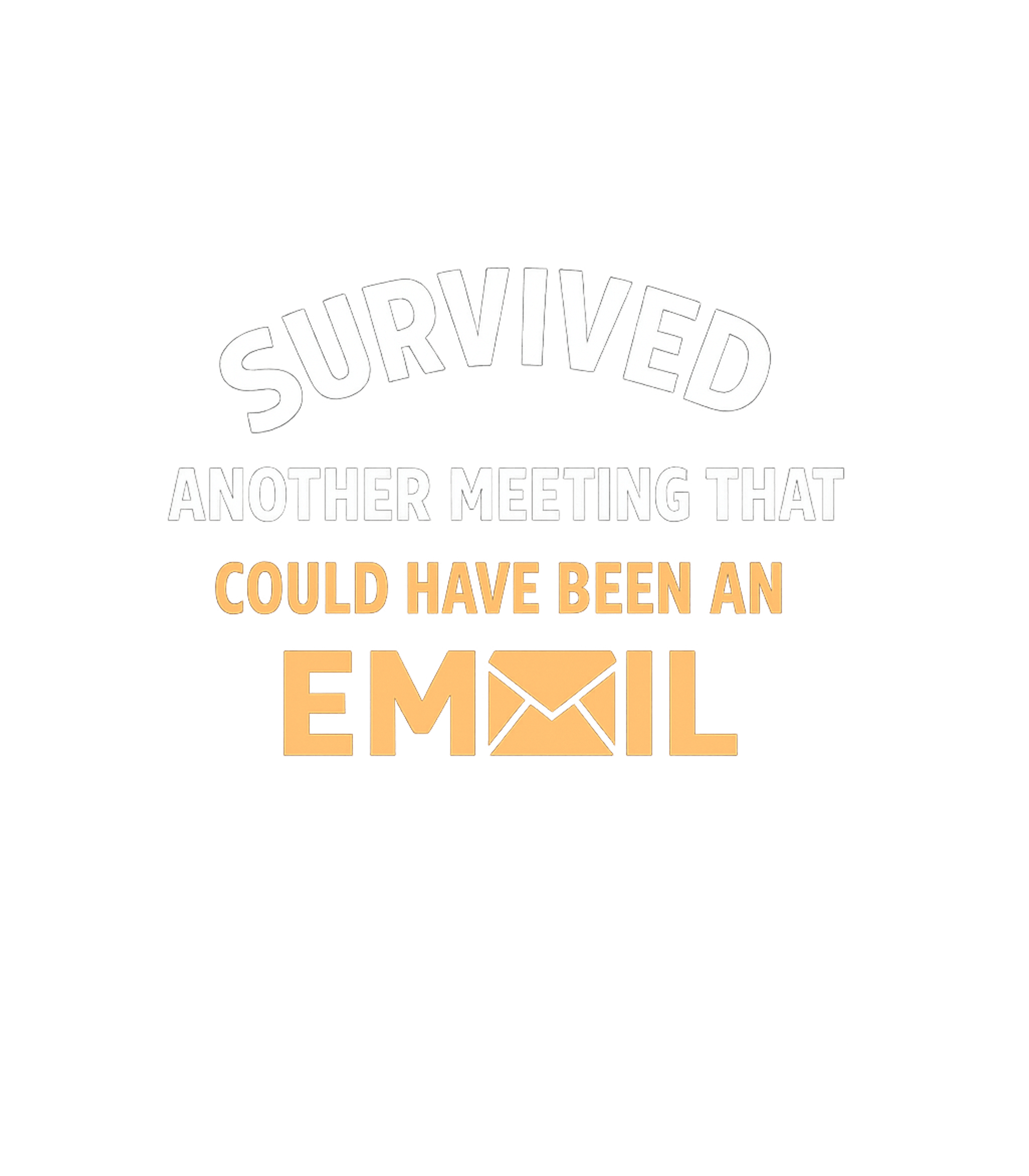 Survived Another Meeting Women's V-Neck Tee Graphic Tank Top featuring Generated via Design Mixer – designed by Geoff Brown @ SunFrog Survived Another Meeting Women's V-Neck Tee Graphic Tank Top featuring Generated via Design Mixer – designed by Geoff Brown @ SunFrog