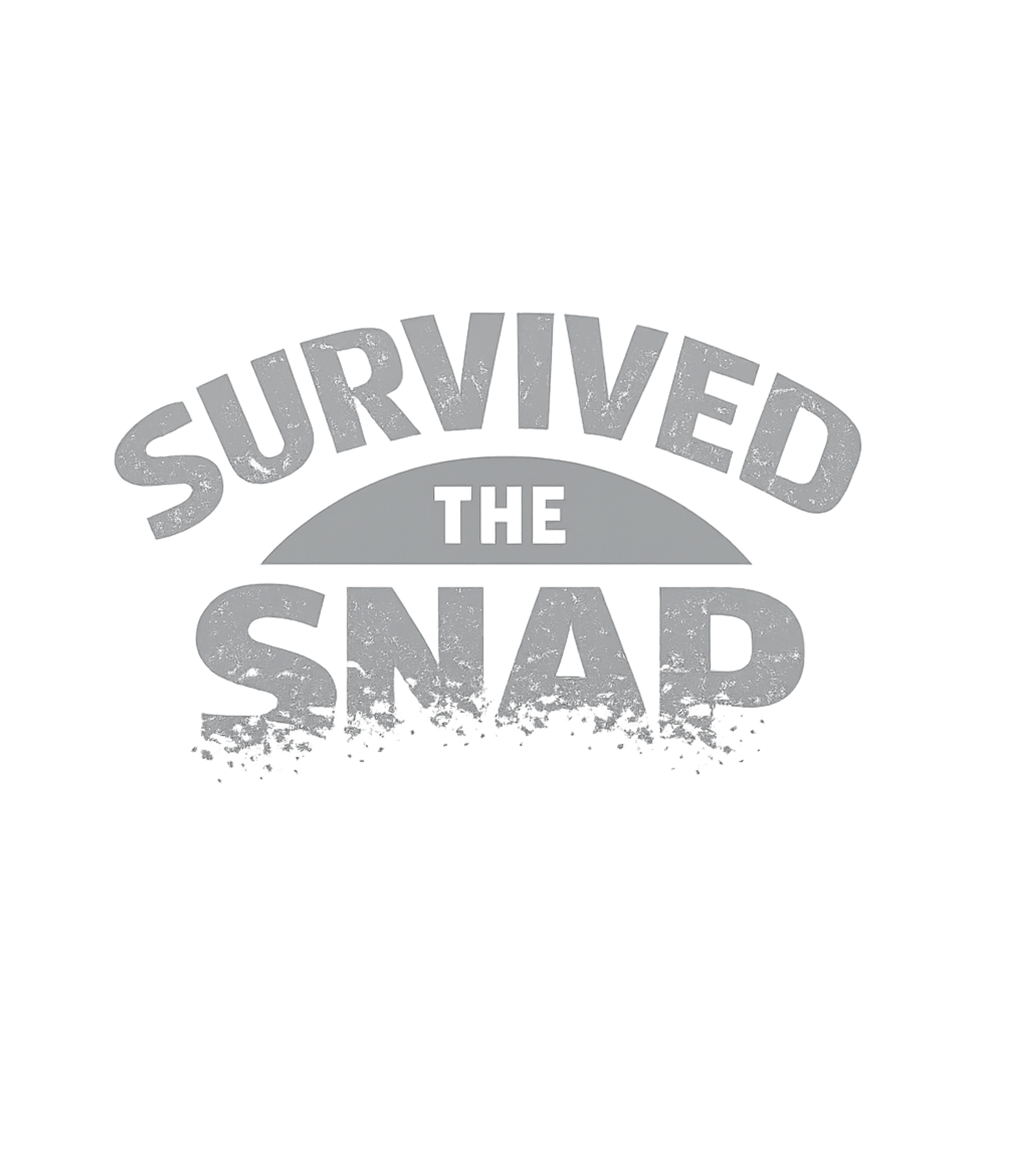 Survived The Snap Meme Humor Tank Top featuring This graphic tee features the bold, distressed phrase "Survi – designed by Geoff Brown @ SunFrog Survived The Snap Meme Humor Tank Top featuring This graphic tee features the bold, distressed phrase "Survi – designed by Geoff Brown @ SunFrog