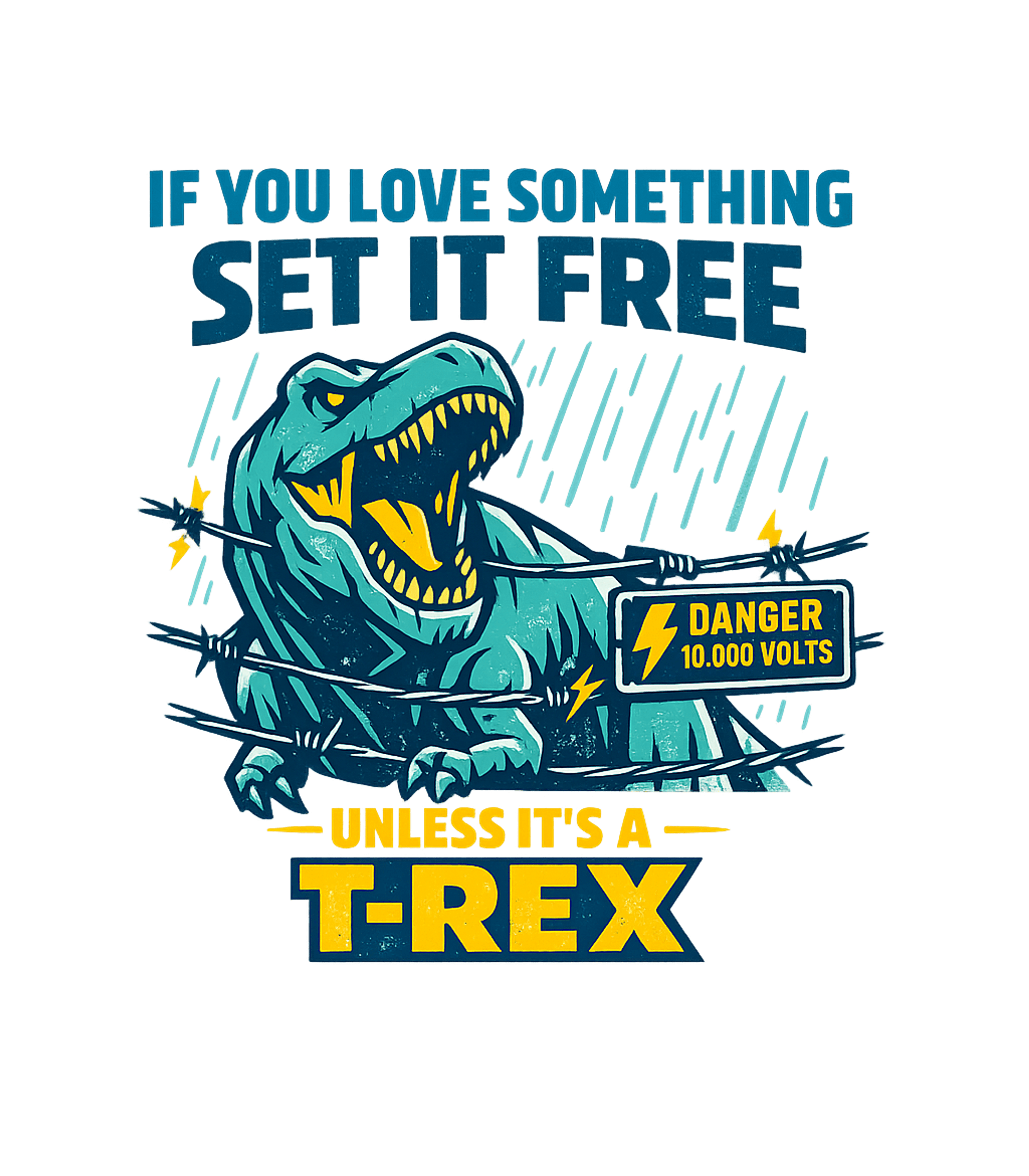 T-Rex Set It Free Sarcasm Premium T-Shirt featuring This graphic features a humorous warning about setting thing – designed by Geoff Brown @ SunFrog T-Rex Set It Free Sarcasm Premium T-Shirt featuring This graphic features a humorous warning about setting thing – designed by Geoff Brown @ SunFrog