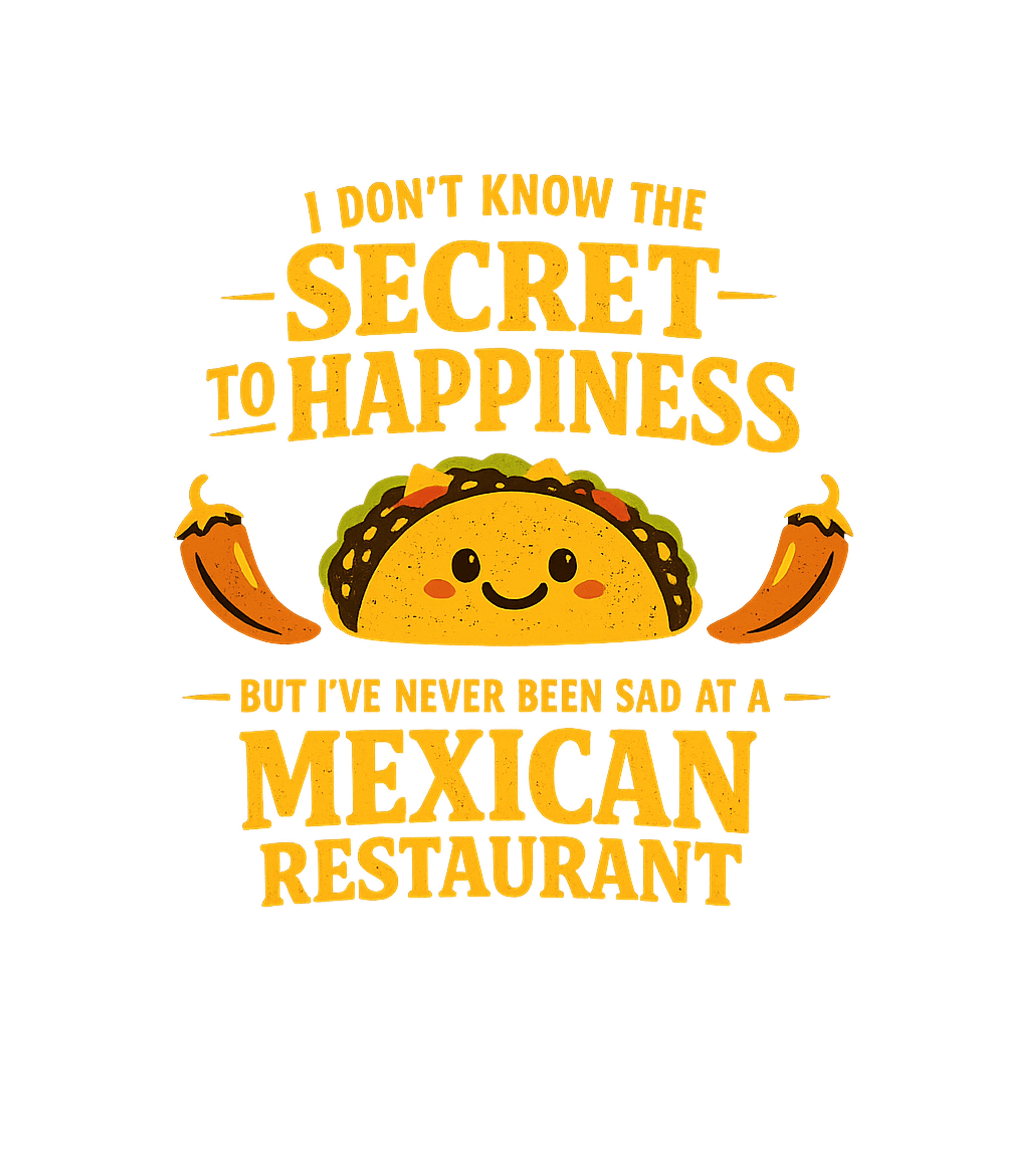 Taco Happiness Secret Meme Humor Premium T-Shirt featuring Celebrate your love for Mexican cuisine and endless happines – designed by Geoff Brown @ SunFrog Taco Happiness Secret Meme Humor Premium T-Shirt featuring Celebrate your love for Mexican cuisine and endless happines – designed by Geoff Brown @ SunFrog
