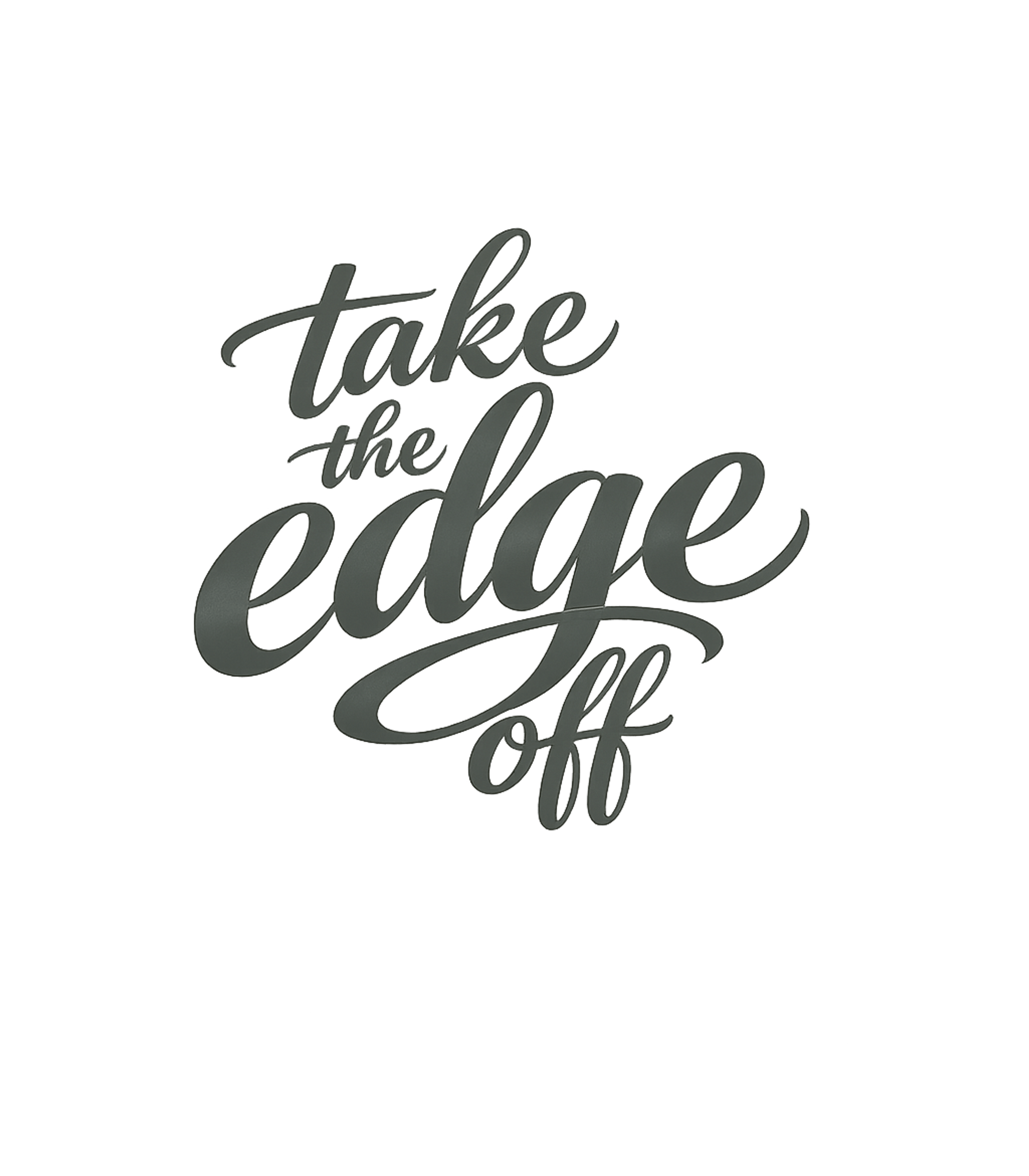 Take The Edge Off Sarcasm Premium T-Shirt featuring Unwind in style with this graphic tee featuring the idiom "T – designed by Geoff Brown @ SunFrog Take The Edge Off Sarcasm Premium T-Shirt featuring Unwind in style with this graphic tee featuring the idiom "T – designed by Geoff Brown @ SunFrog