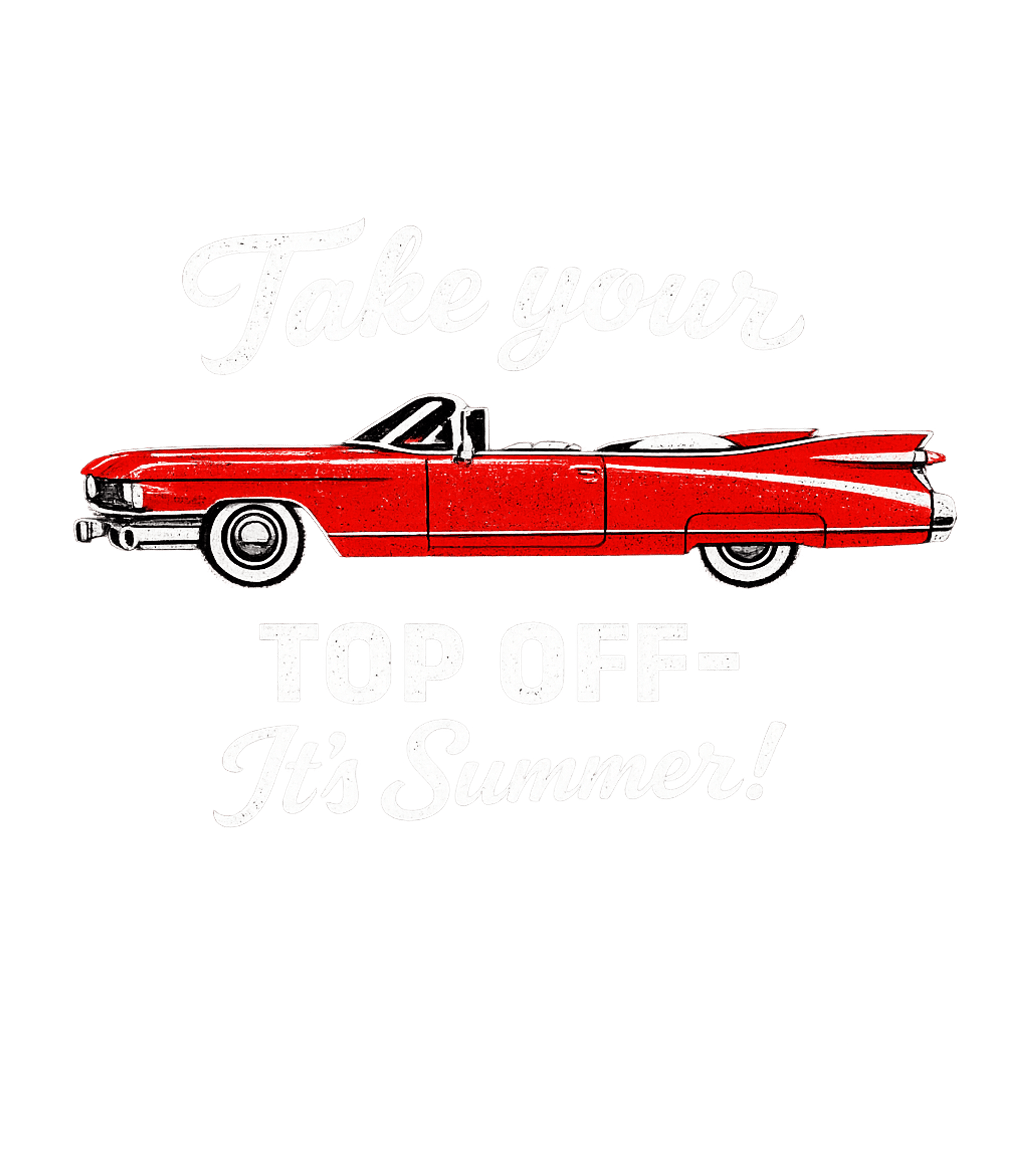 Take Your Top Off Cars Premium T-Shirt featuring Embrace the sunny season with this fun design featuring a cl – designed by Geoff Brown @ SunFrog Take Your Top Off Cars Premium T-Shirt featuring Embrace the sunny season with this fun design featuring a cl – designed by Geoff Brown @ SunFrog
