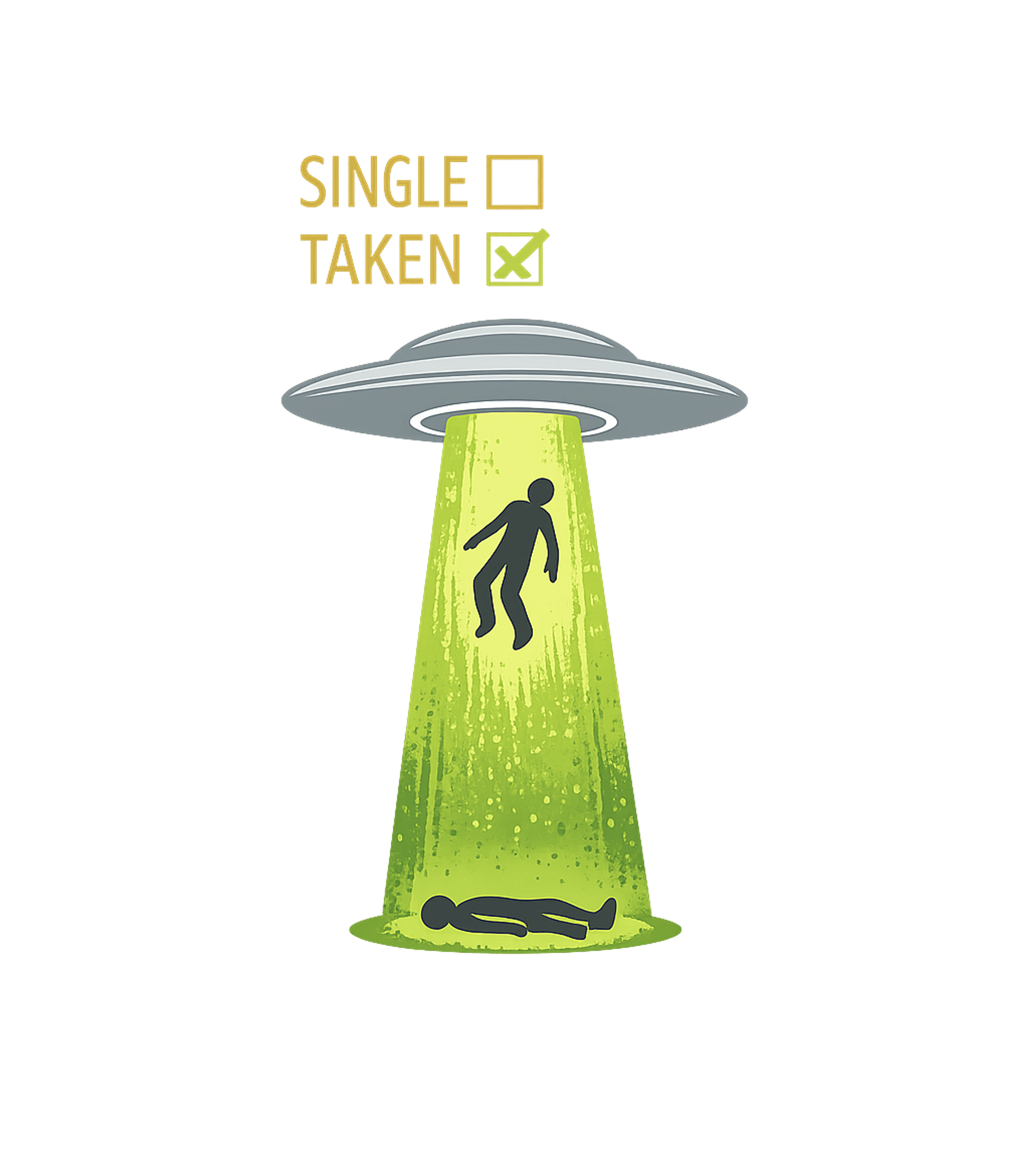 Taken By Aliens Relationship Humor Premium T-Shirt featuring Declare your unique relationship status with this humorous g – designed by Geoff Brown @ SunFrog Taken By Aliens Relationship Humor Premium T-Shirt featuring Declare your unique relationship status with this humorous g – designed by Geoff Brown @ SunFrog