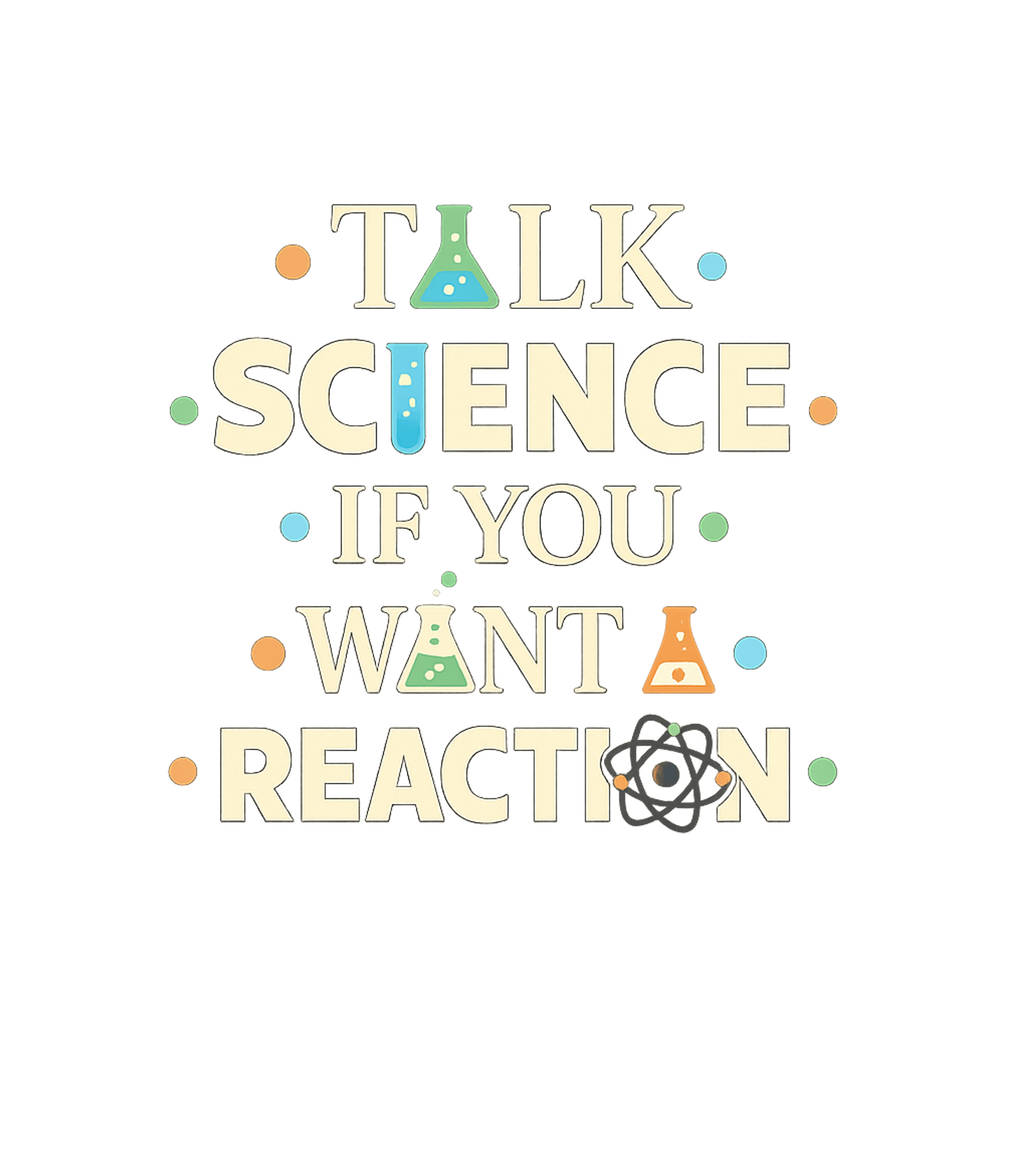 Talk Science Reaction Sarcasm Premium T-Shirt featuring Show off your love for science with this witty graphic tee – designed by Geoff Brown @ SunFrog Talk Science Reaction Sarcasm Premium T-Shirt featuring Show off your love for science with this witty graphic tee – designed by Geoff Brown @ SunFrog
