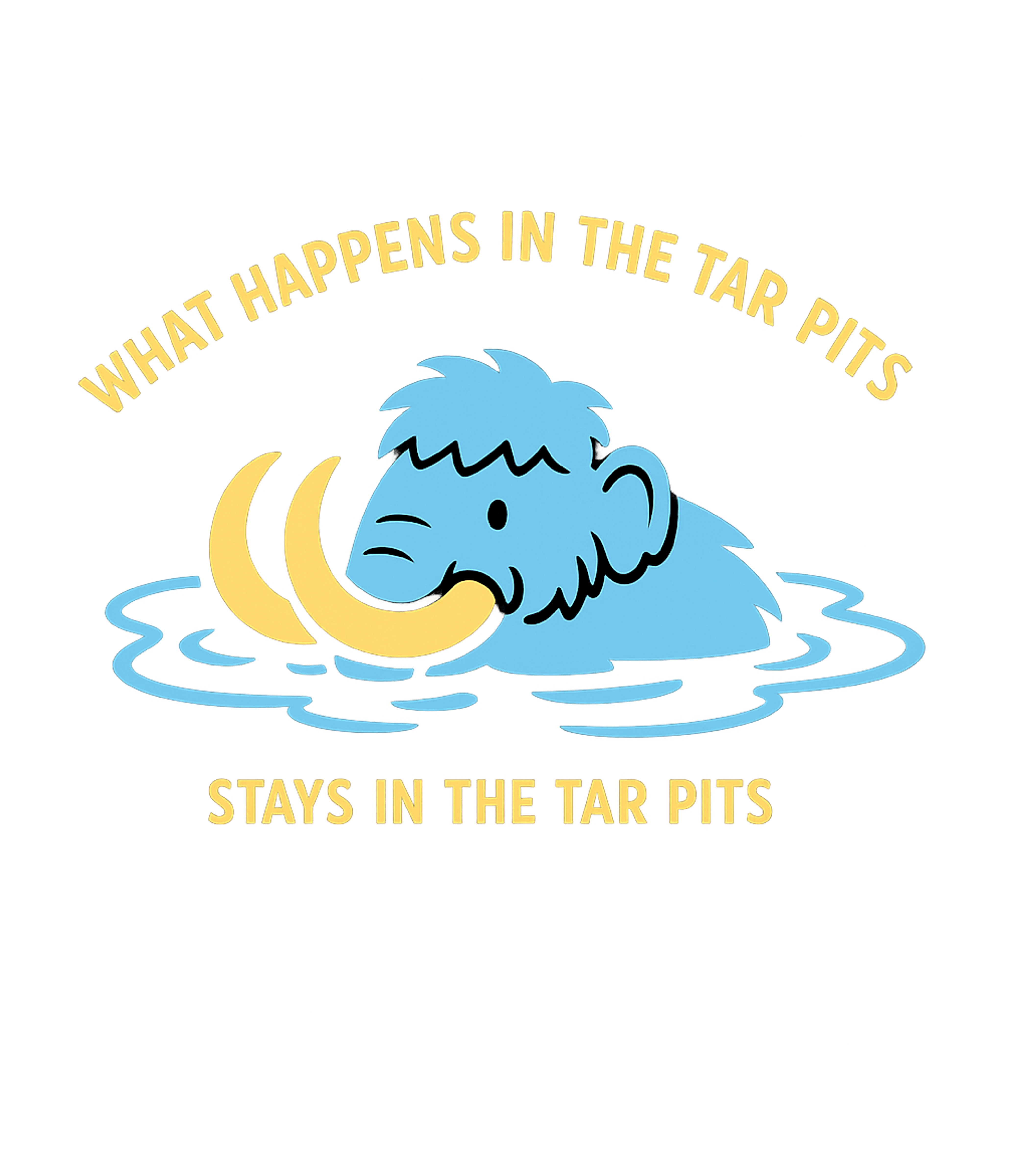 Tar Pit Mammoth Fun Meme Humor Premium T-Shirt featuring This clever graphic features a cute woolly mammoth partially – designed by Geoff Brown @ SunFrog Tar Pit Mammoth Fun Meme Humor Premium T-Shirt featuring This clever graphic features a cute woolly mammoth partially – designed by Geoff Brown @ SunFrog