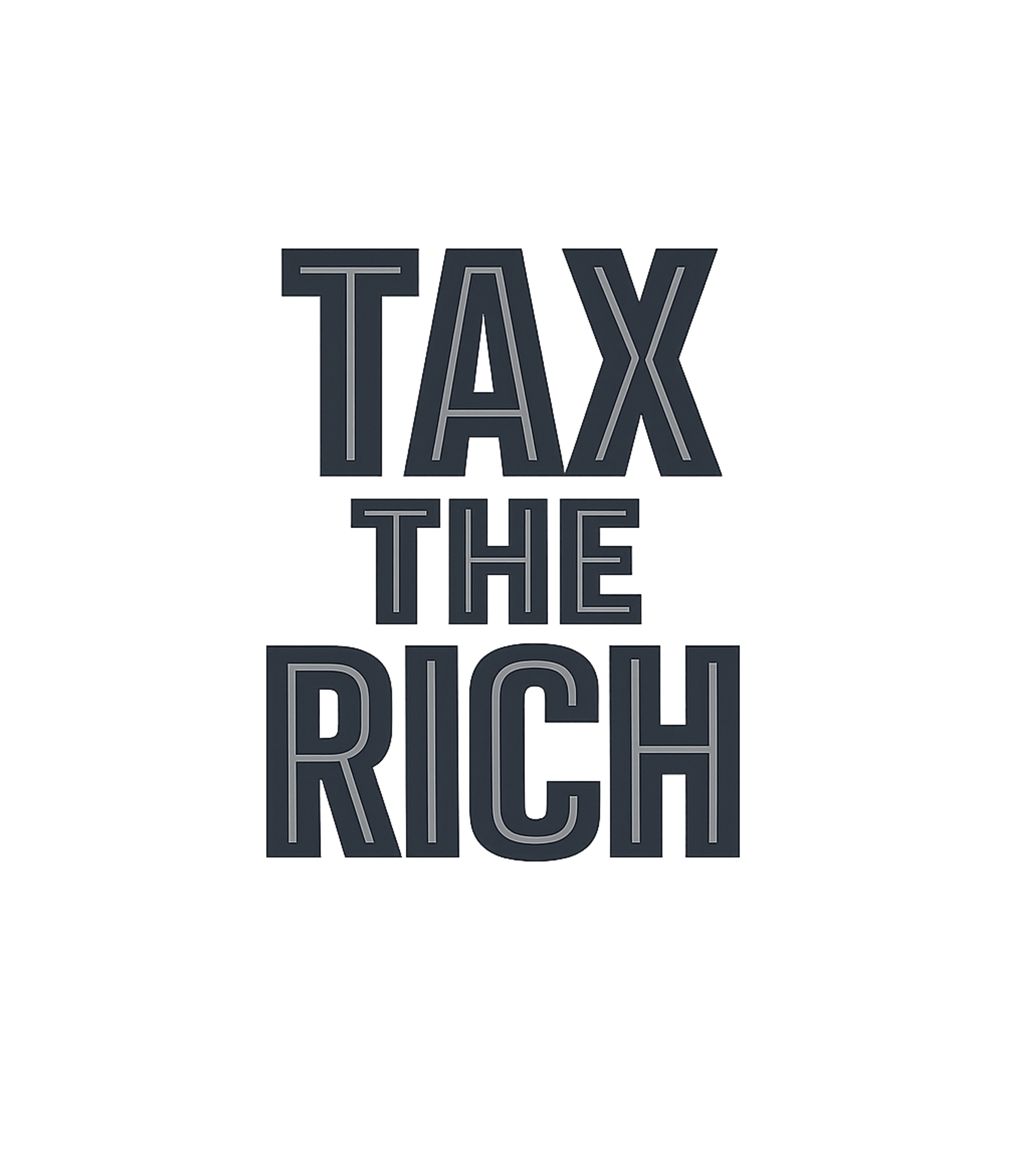 Tax The Rich Sarcasm Premium T-Shirt featuring Make a bold and clear statement with this "Tax The Rich" des – designed by Geoff Brown @ SunFrog Tax The Rich Sarcasm Premium T-Shirt featuring Make a bold and clear statement with this "Tax The Rich" des – designed by Geoff Brown @ SunFrog