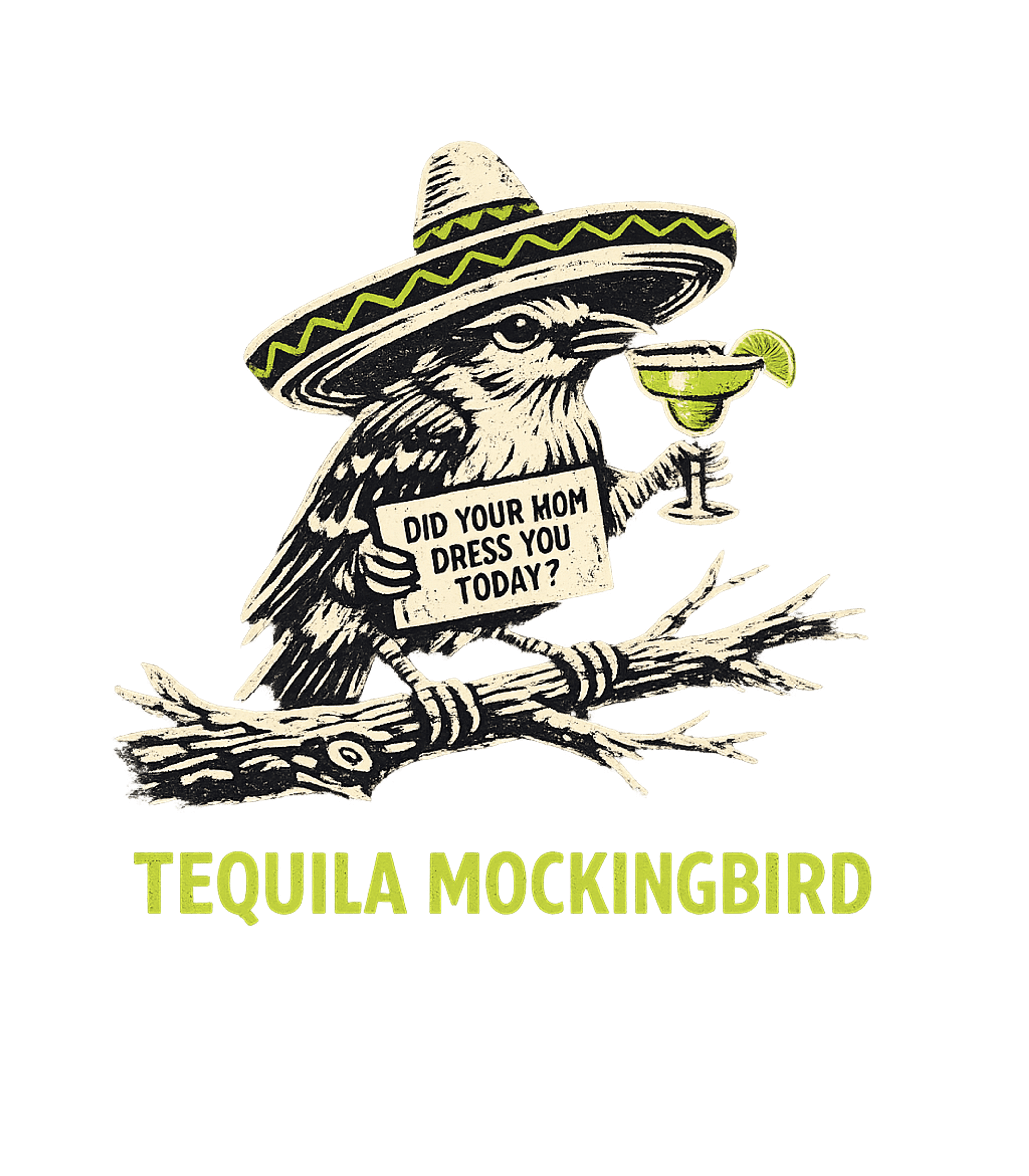 Tequila Mockingbird Sarcasm Sarcasm Premium T-Shirt featuring This witty "Tequila Mockingbird" design features a sombrero- – designed by Geoff Brown @ SunFrog Tequila Mockingbird Sarcasm Sarcasm Premium T-Shirt featuring This witty "Tequila Mockingbird" design features a sombrero- – designed by Geoff Brown @ SunFrog