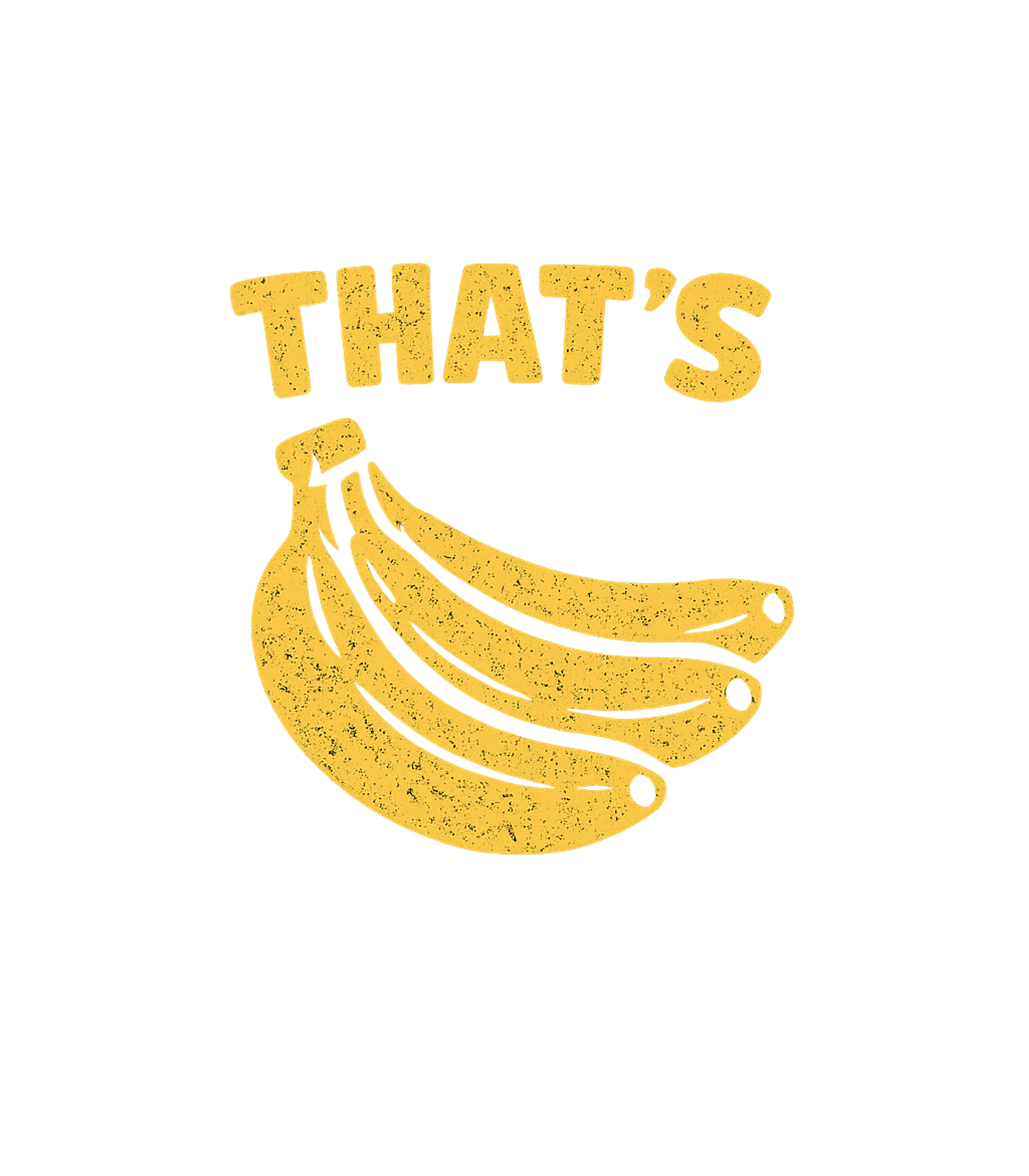 That's Bananas Pun Meme Humor Premium T-Shirt featuring Embrace the silly side with this fun graphic tee featuring a – designed by Geoff Brown @ SunFrog That's Bananas Pun Meme Humor Premium T-Shirt featuring Embrace the silly side with this fun graphic tee featuring a – designed by Geoff Brown @ SunFrog