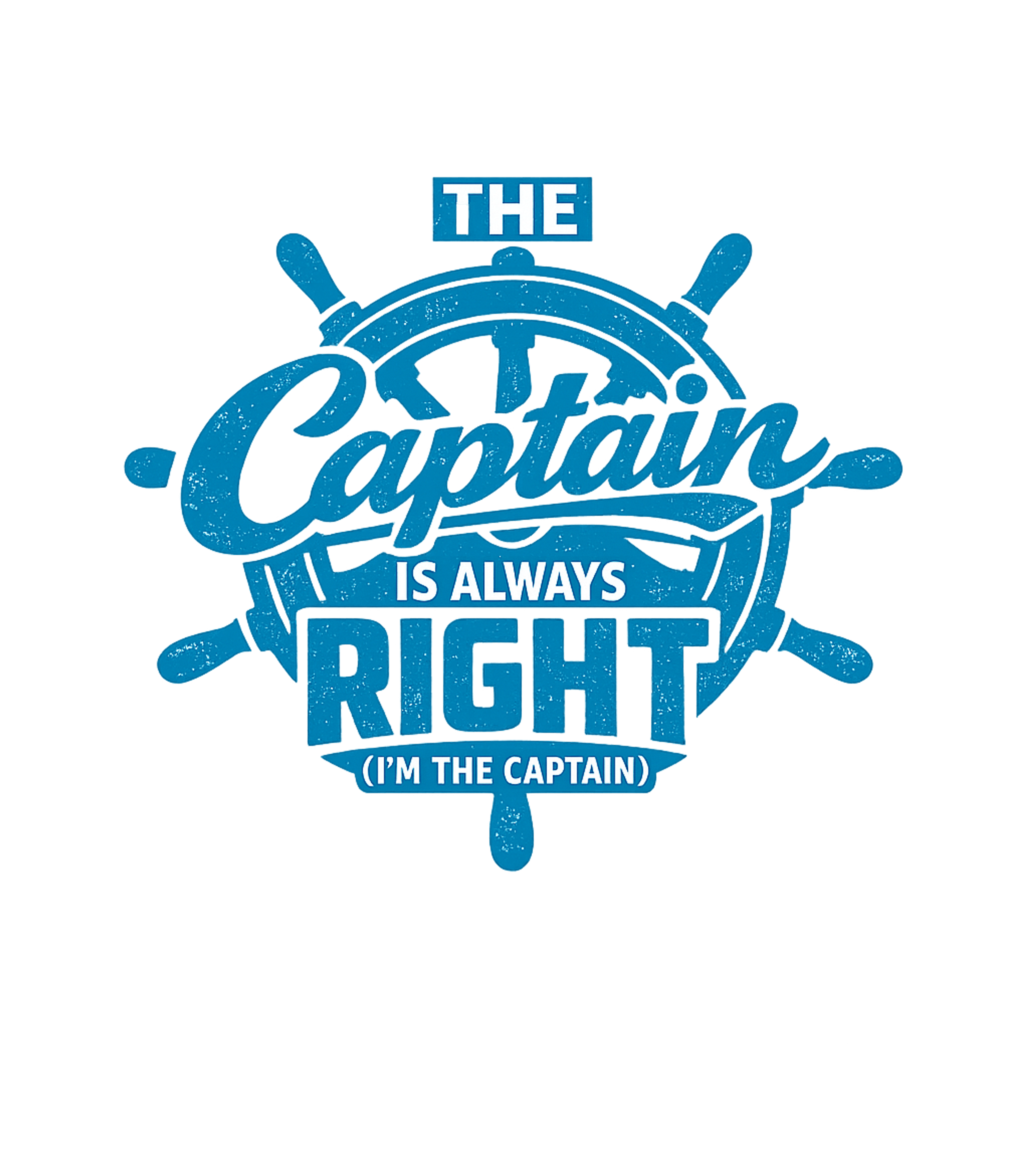 The Captain Is Always Right Boating Hooded Sweatshirt featuring Assert your authority with this humorous nautical-themed t-s – designed by Geoff Brown @ SunFrog The Captain Is Always Right Boating Hooded Sweatshirt featuring Assert your authority with this humorous nautical-themed t-s – designed by Geoff Brown @ SunFrog