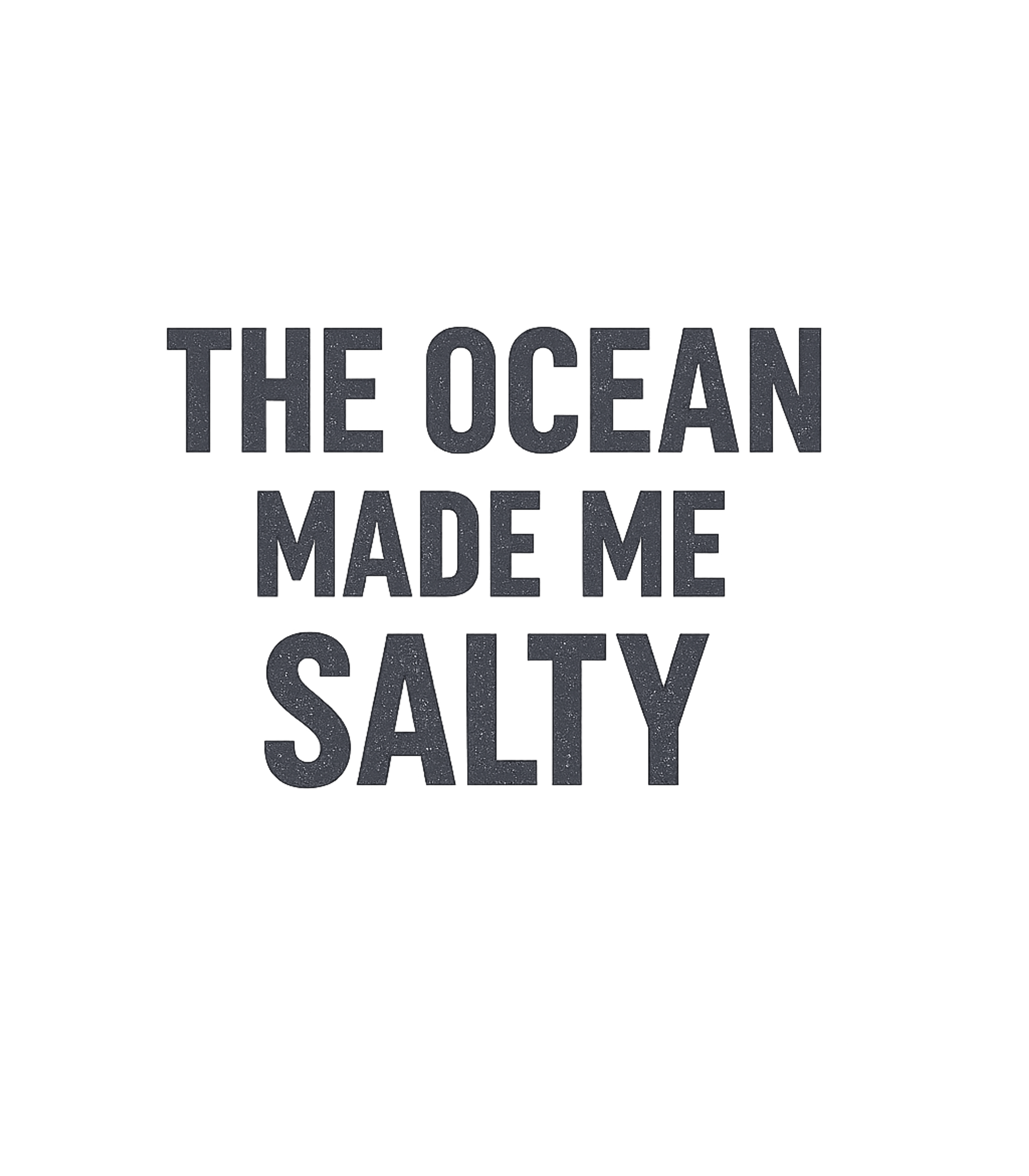 The Ocean Made Me Salty Sarcasm Premium T-Shirt featuring Embrace your love for the sea and your witty side with this – designed by Geoff Brown @ SunFrog The Ocean Made Me Salty Sarcasm Premium T-Shirt featuring Embrace your love for the sea and your witty side with this – designed by Geoff Brown @ SunFrog