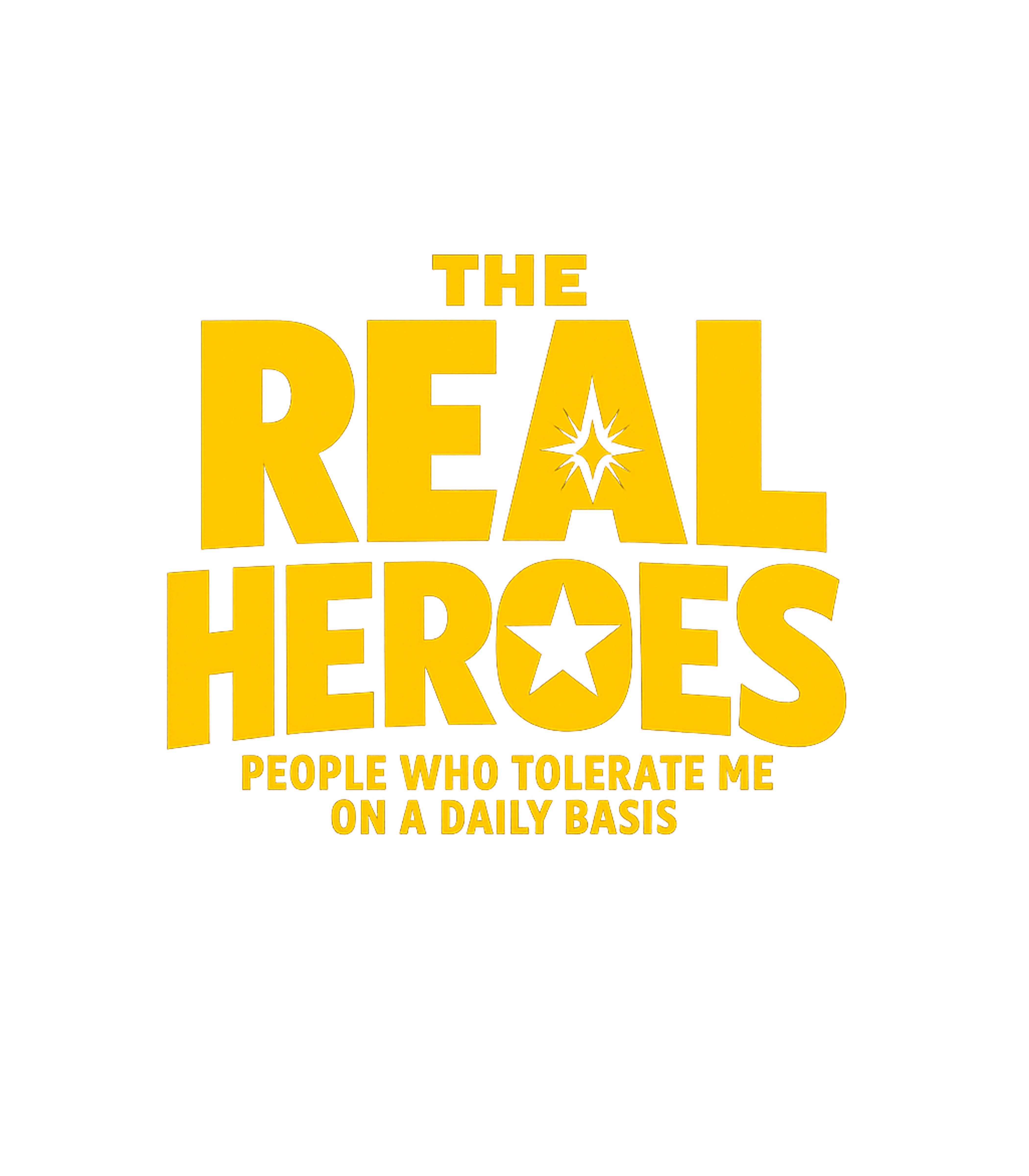 The Real Heroes Sarcasm Premium T-Shirt featuring Celebrate the unsung heroes in your life with this witty gra – designed by Geoff Brown @ SunFrog The Real Heroes Sarcasm Premium T-Shirt featuring Celebrate the unsung heroes in your life with this witty gra – designed by Geoff Brown @ SunFrog