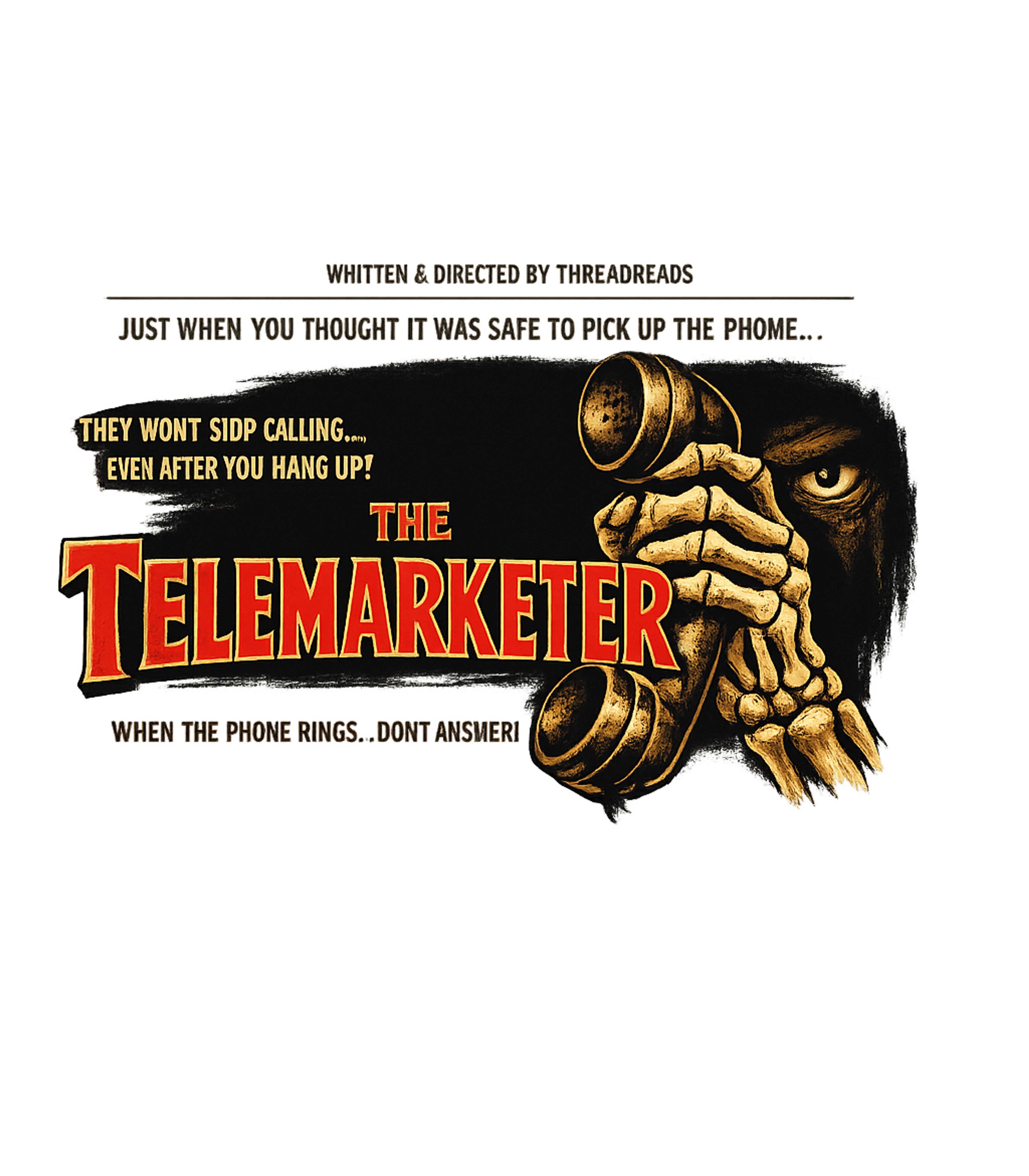 The Telemarketer Horror Sarcasm Premium T-Shirt featuring This vintage horror movie poster parody captures the eternal – designed by Geoff Brown @ SunFrog The Telemarketer Horror Sarcasm Premium T-Shirt featuring This vintage horror movie poster parody captures the eternal – designed by Geoff Brown @ SunFrog