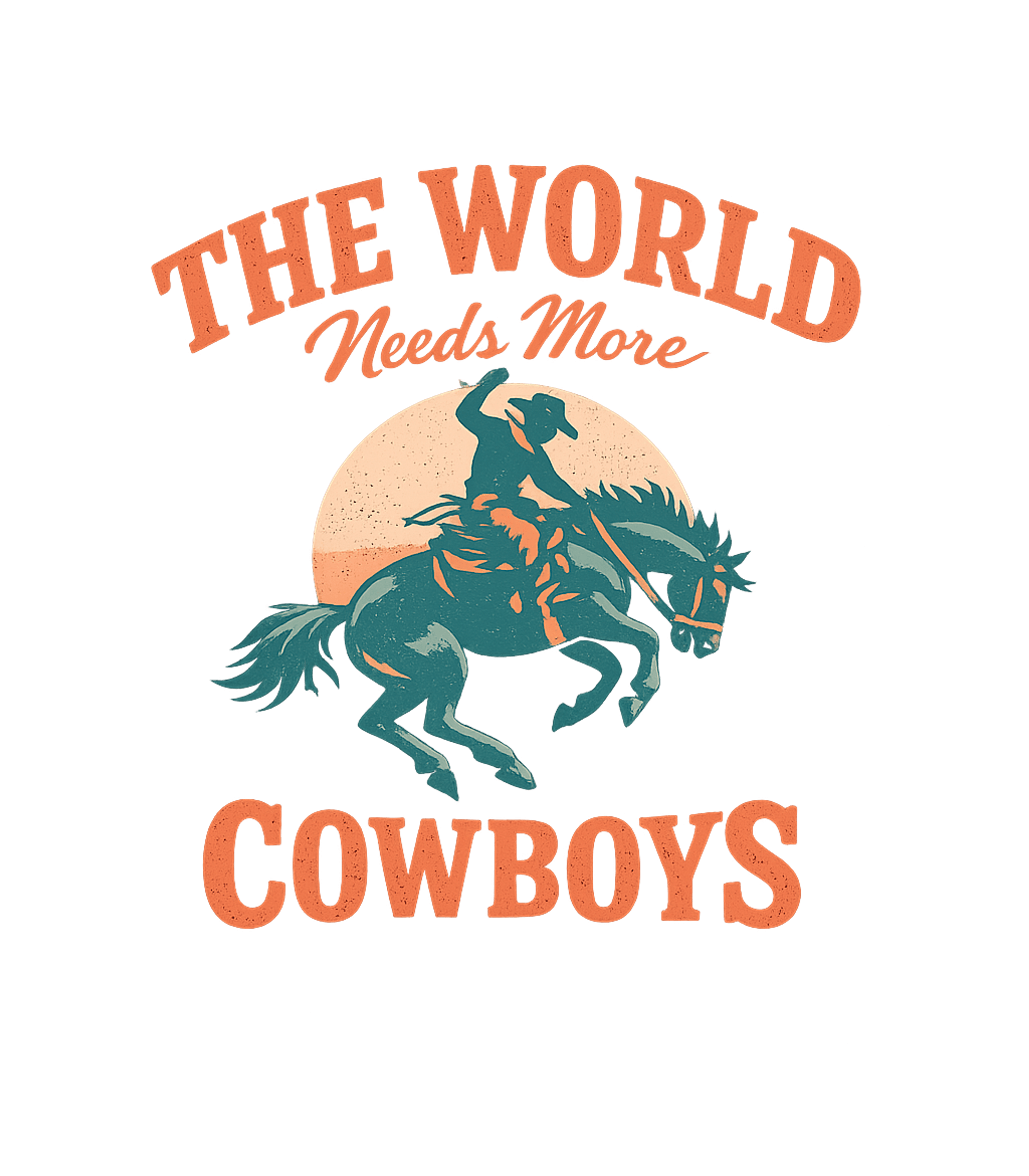 The World Needs Cowboys Horses Premium T-Shirt featuring Show your appreciation for the cowboy spirit with this vinta – designed by Geoff Brown @ SunFrog The World Needs Cowboys Horses Premium T-Shirt featuring Show your appreciation for the cowboy spirit with this vinta – designed by Geoff Brown @ SunFrog