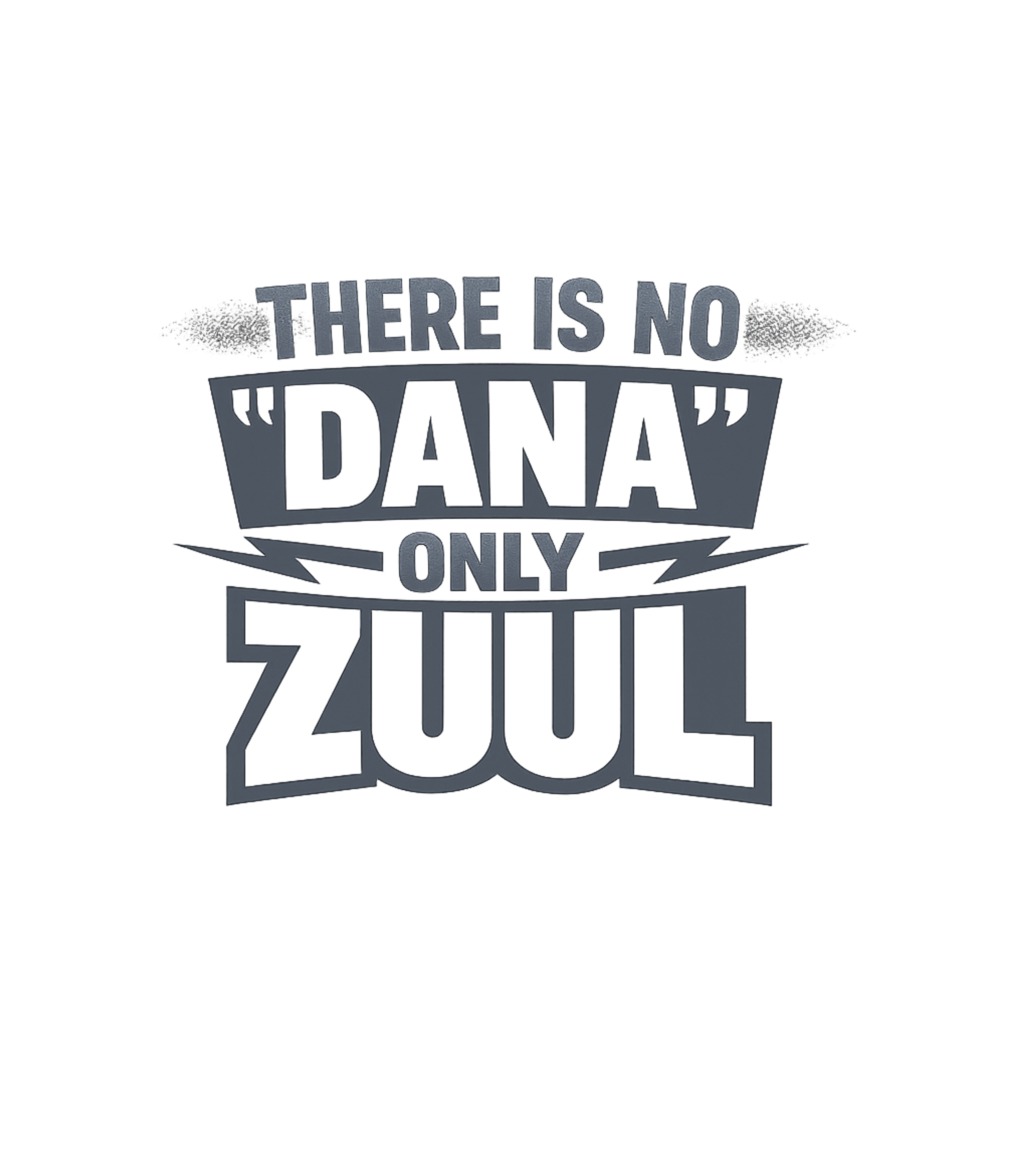 There Is No Dana Meme Humor Premium T-Shirt featuring Embrace classic 80s pop culture with this iconic Ghostbuster – designed by Geoff Brown @ SunFrog There Is No Dana Meme Humor Premium T-Shirt featuring Embrace classic 80s pop culture with this iconic Ghostbuster – designed by Geoff Brown @ SunFrog