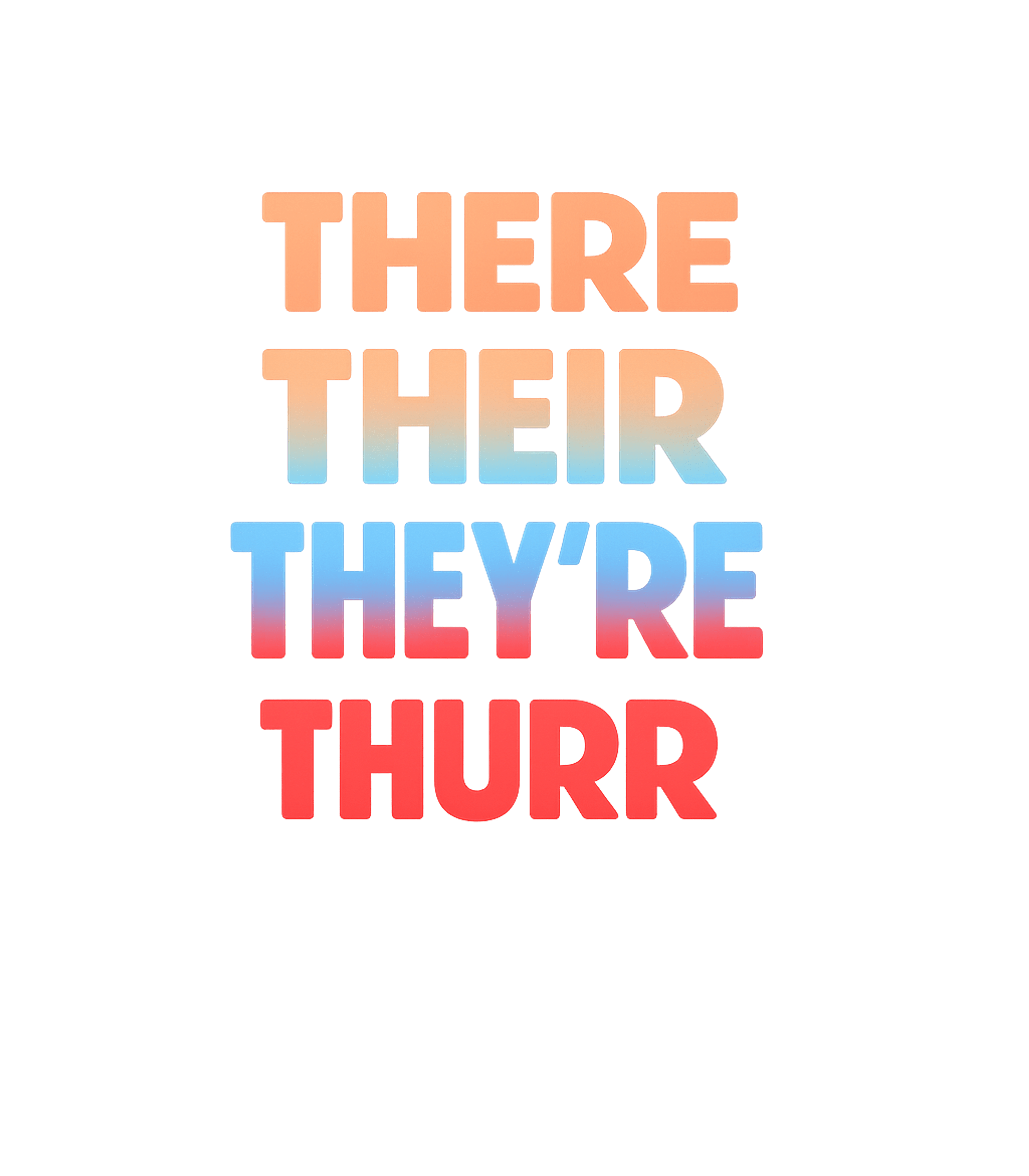 There Their They're Thurr Meme Humor Premium T-Shirt featuring This vibrant graphic tee celebrates linguistic humor with a – designed by Geoff Brown @ SunFrog There Their They're Thurr Meme Humor Premium T-Shirt featuring This vibrant graphic tee celebrates linguistic humor with a – designed by Geoff Brown @ SunFrog