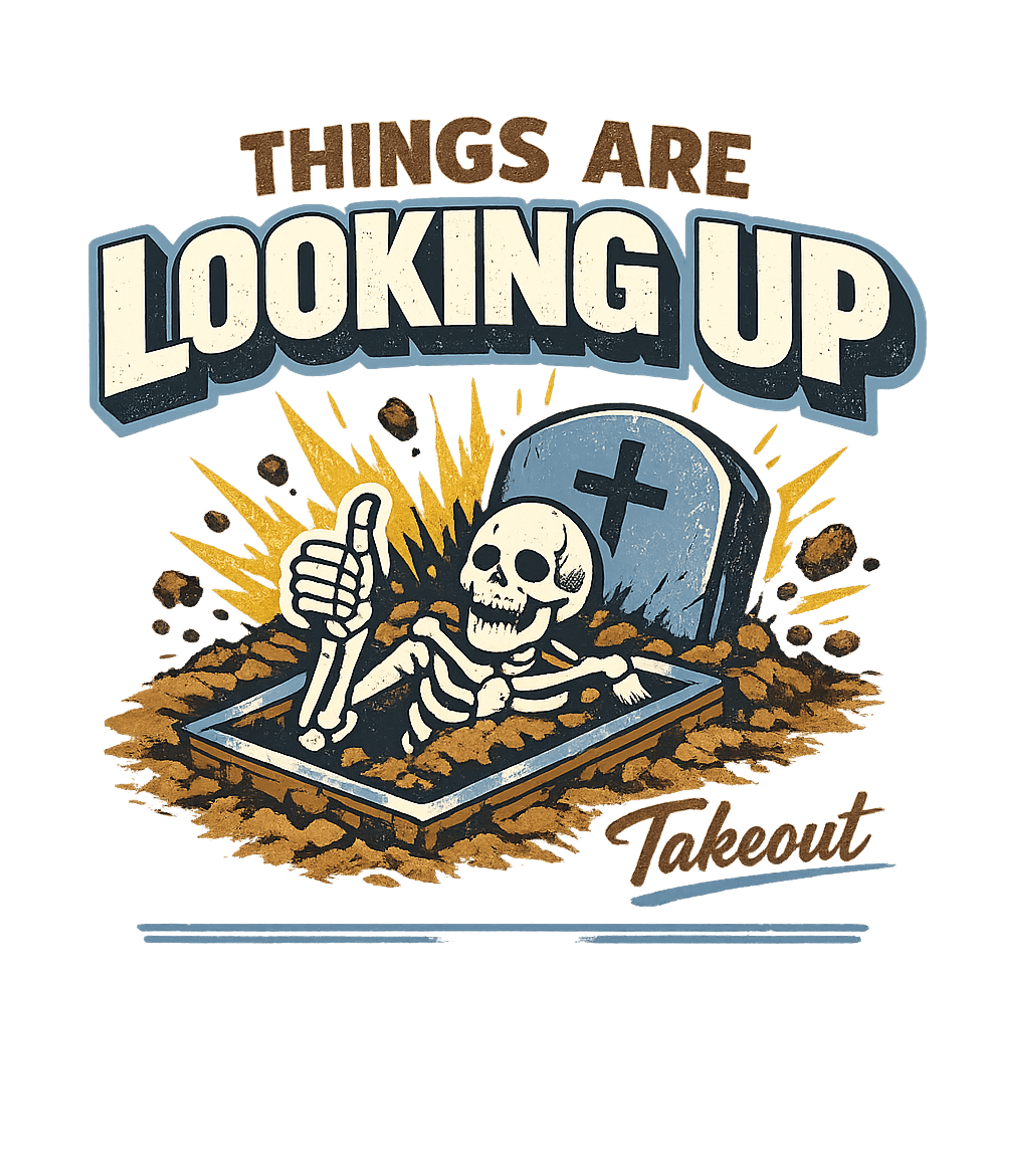 Things Are Looking Up Sarcasm Premium T-Shirt featuring This humorous t-shirt features a cheerful skeleton giving a – designed by Geoff Brown @ SunFrog Things Are Looking Up Sarcasm Premium T-Shirt featuring This humorous t-shirt features a cheerful skeleton giving a – designed by Geoff Brown @ SunFrog