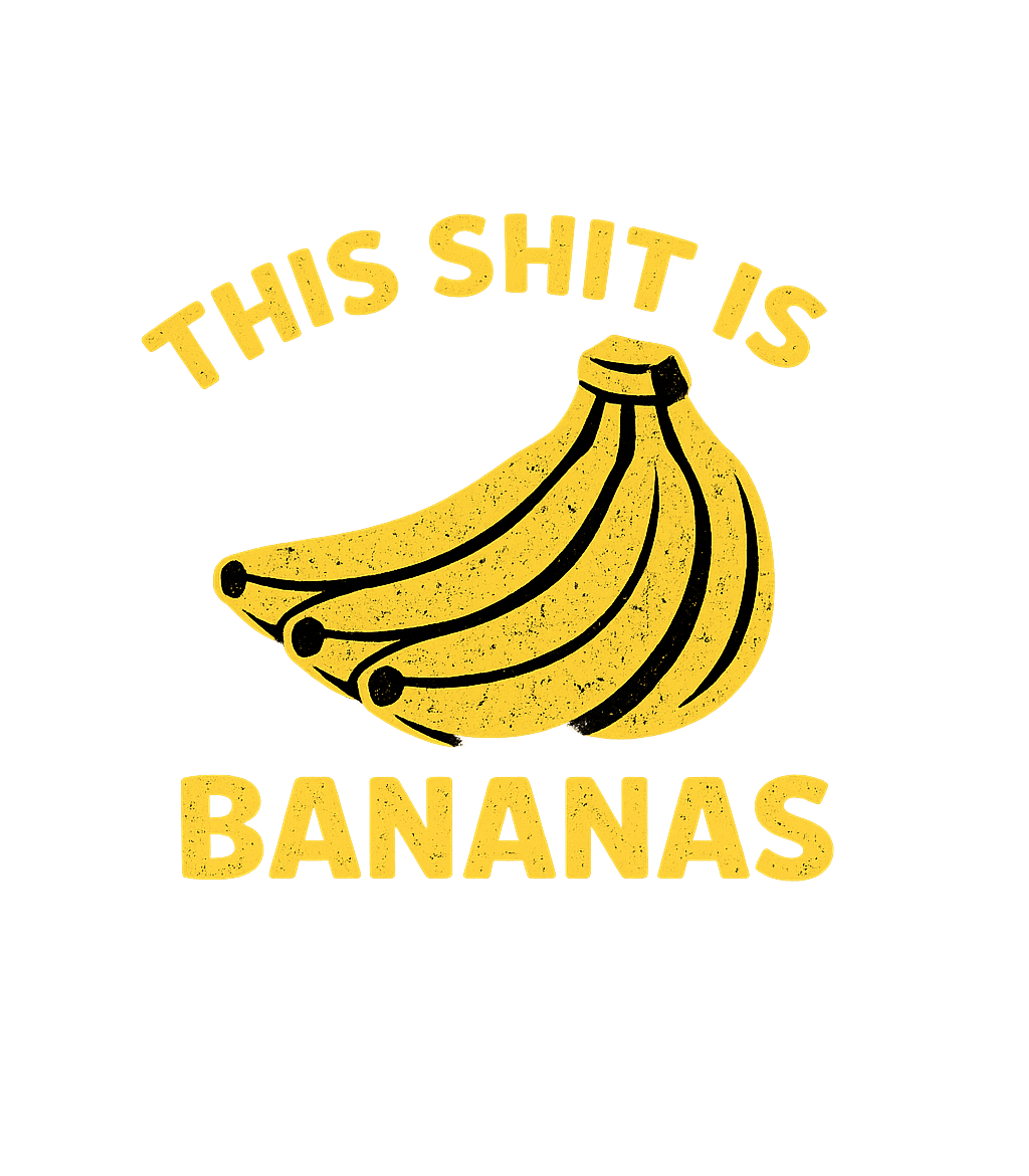 This Shit Is Bananas Meme Humor Premium T-Shirt featuring Express your wild side with this bold graphic tee featuring – designed by Geoff Brown @ SunFrog This Shit Is Bananas Meme Humor Premium T-Shirt featuring Express your wild side with this bold graphic tee featuring – designed by Geoff Brown @ SunFrog