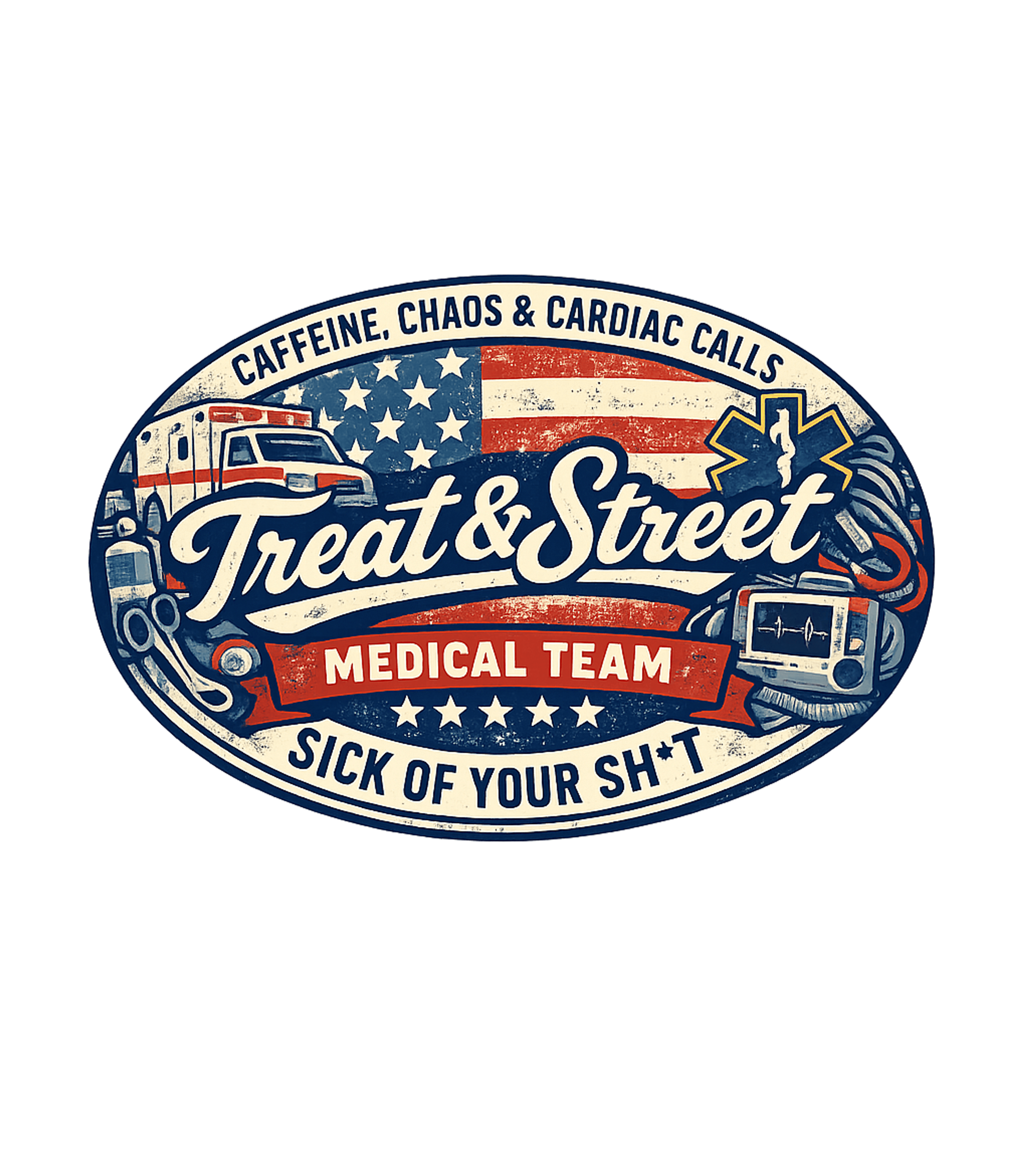 Treat & Street EMS Team First Responders Premium T-Shirt featuring Show your pride and humor for the demanding life of an EMS p – designed by Geoff Brown @ SunFrog Treat & Street EMS Team First Responders Premium T-Shirt featuring Show your pride and humor for the demanding life of an EMS p – designed by Geoff Brown @ SunFrog