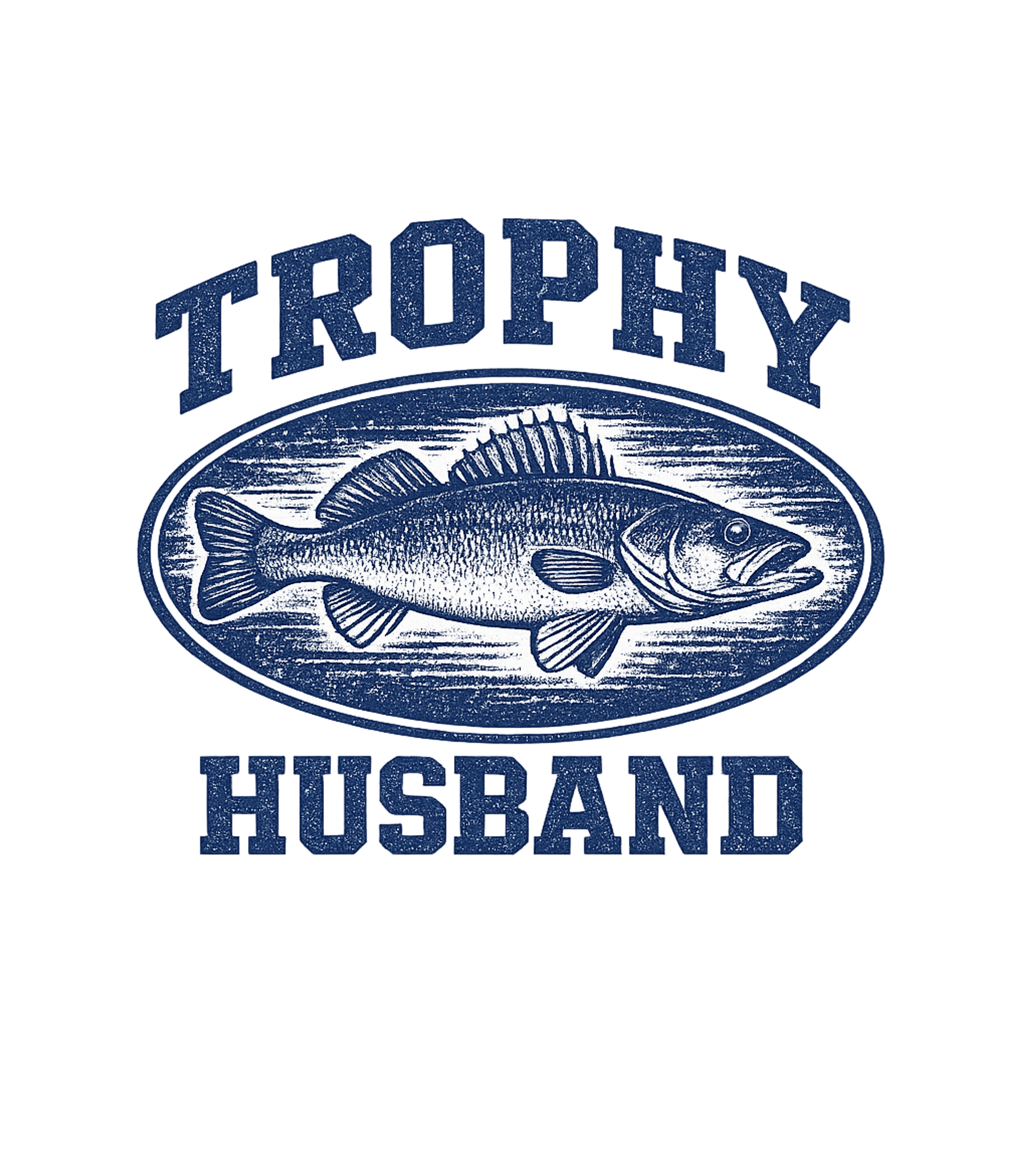 Trophy Husband Fishing Fishing Premium T-Shirt featuring Celebrate the ultimate catch with this distressed 'Trophy Hu – designed by Geoff Brown @ SunFrog Trophy Husband Fishing Fishing Premium T-Shirt featuring Celebrate the ultimate catch with this distressed 'Trophy Hu – designed by Geoff Brown @ SunFrog