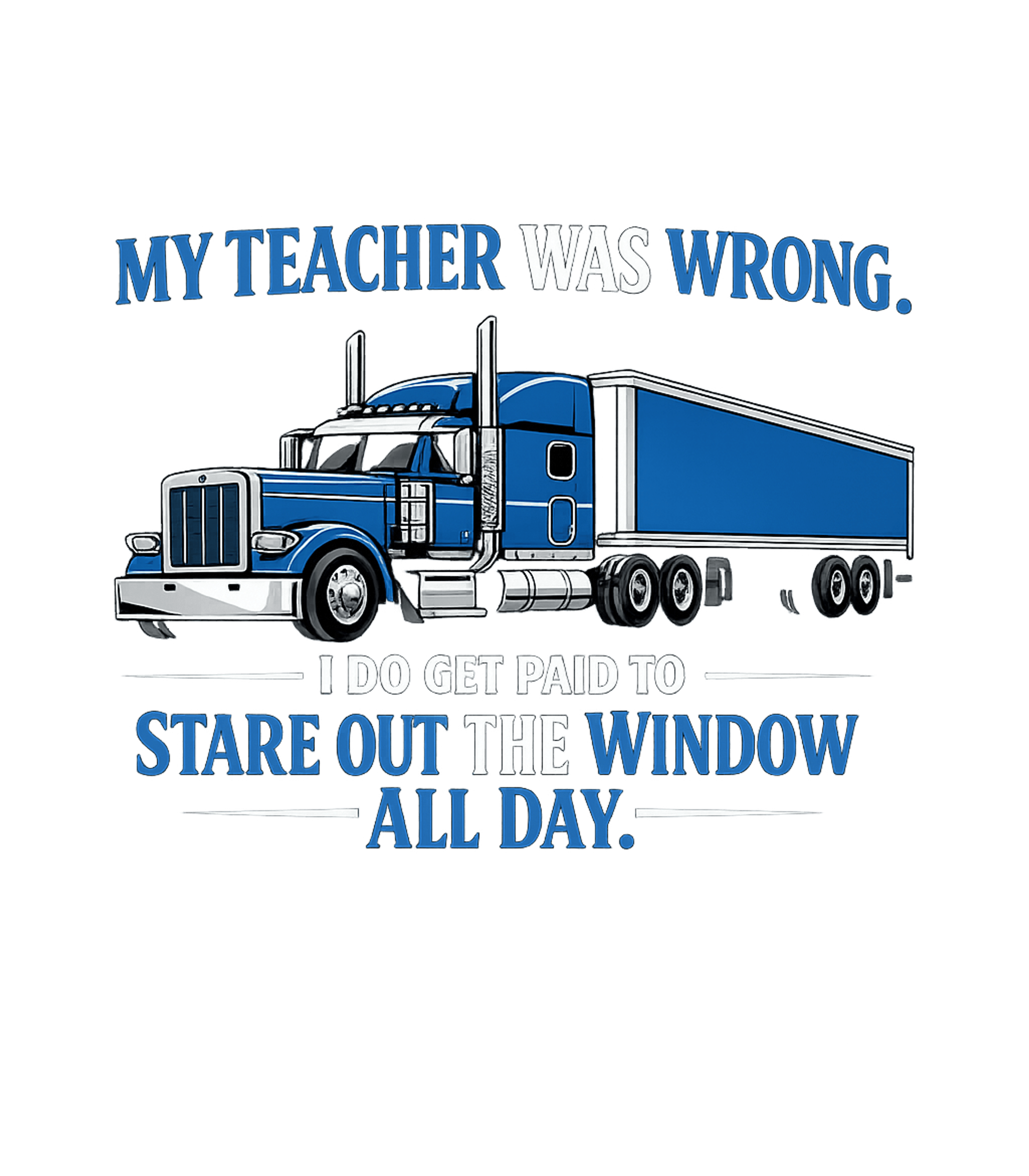 Truck Driver Humor Truck Drivers Premium T-Shirt featuring Embrace the humor of the open road with this graphic featuri – designed by Geoff Brown @ SunFrog Truck Driver Humor Truck Drivers Premium T-Shirt featuring Embrace the humor of the open road with this graphic featuri – designed by Geoff Brown @ SunFrog