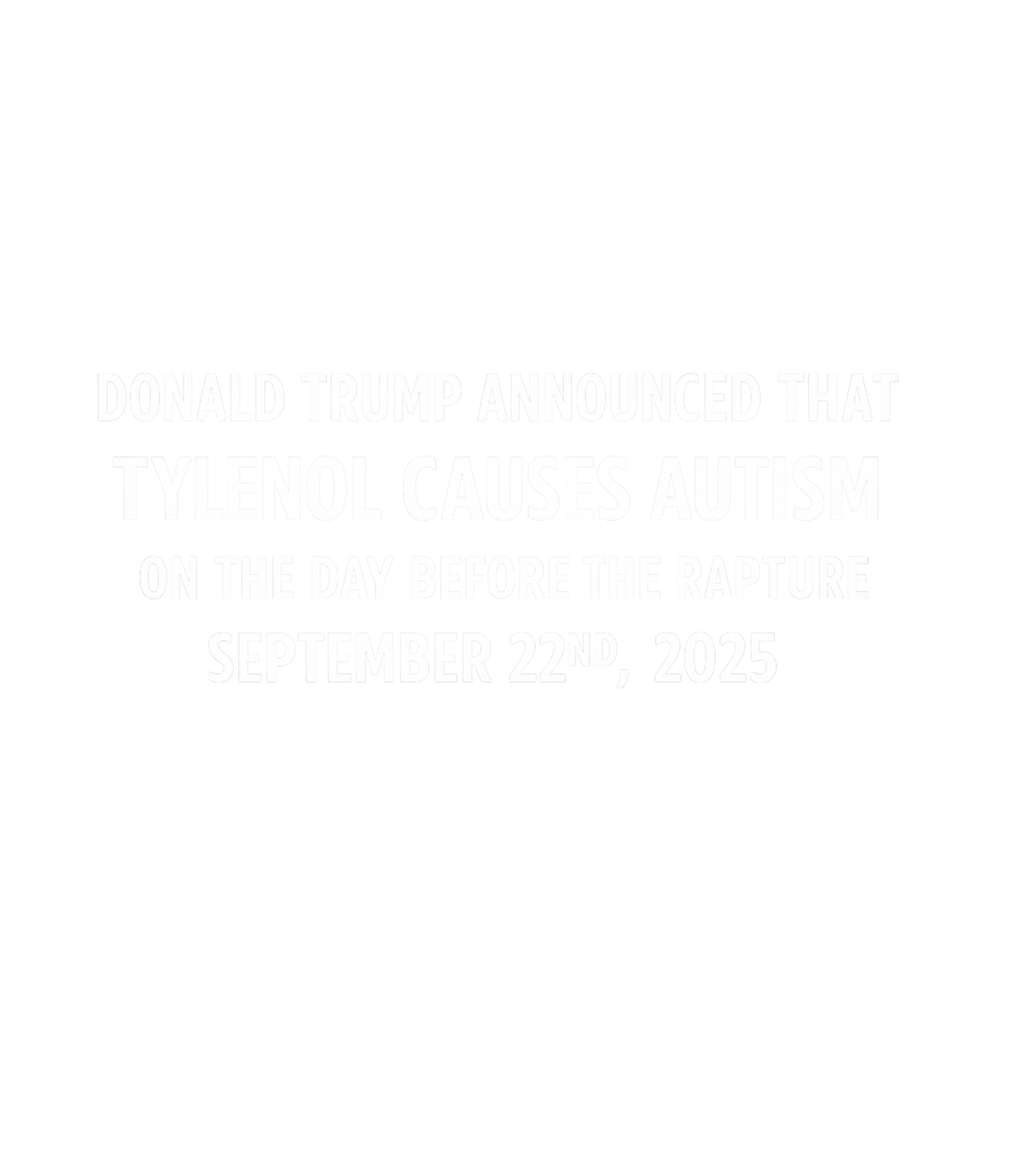 Trump Tylenol Rapture Satire Meme Humor Crewneck Sweatshirt featuring This satirical design playfully combines political commentar – designed by Geoff Brown @ SunFrog Trump Tylenol Rapture Satire Meme Humor Crewneck Sweatshirt featuring This satirical design playfully combines political commentar – designed by Geoff Brown @ SunFrog