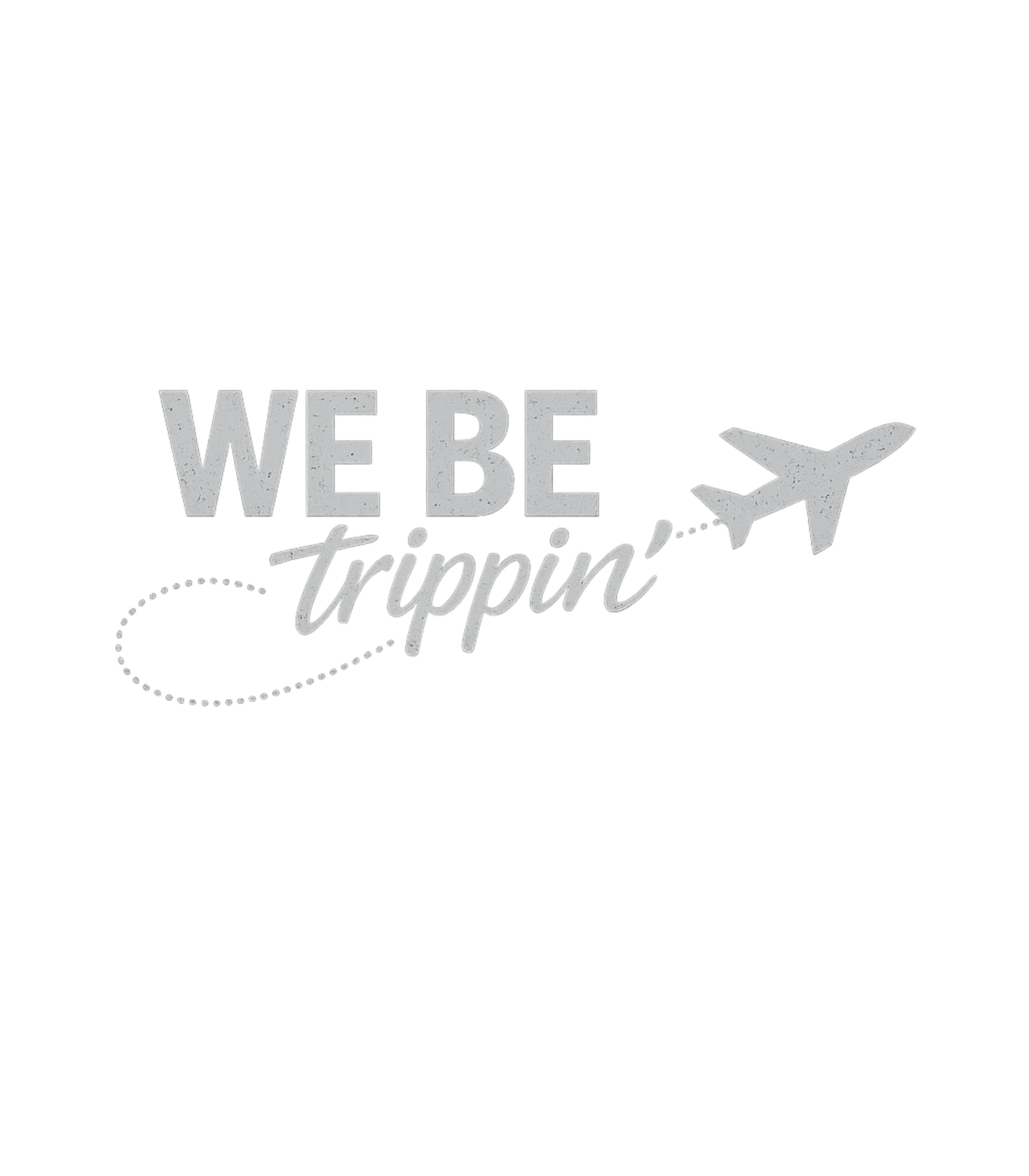 We Be Trippin' Plane Travel Premium T-Shirt featuring Embrace your wanderlust with this fun graphic featuring the – designed by Geoff Brown @ SunFrog We Be Trippin' Plane Travel Premium T-Shirt featuring Embrace your wanderlust with this fun graphic featuring the – designed by Geoff Brown @ SunFrog