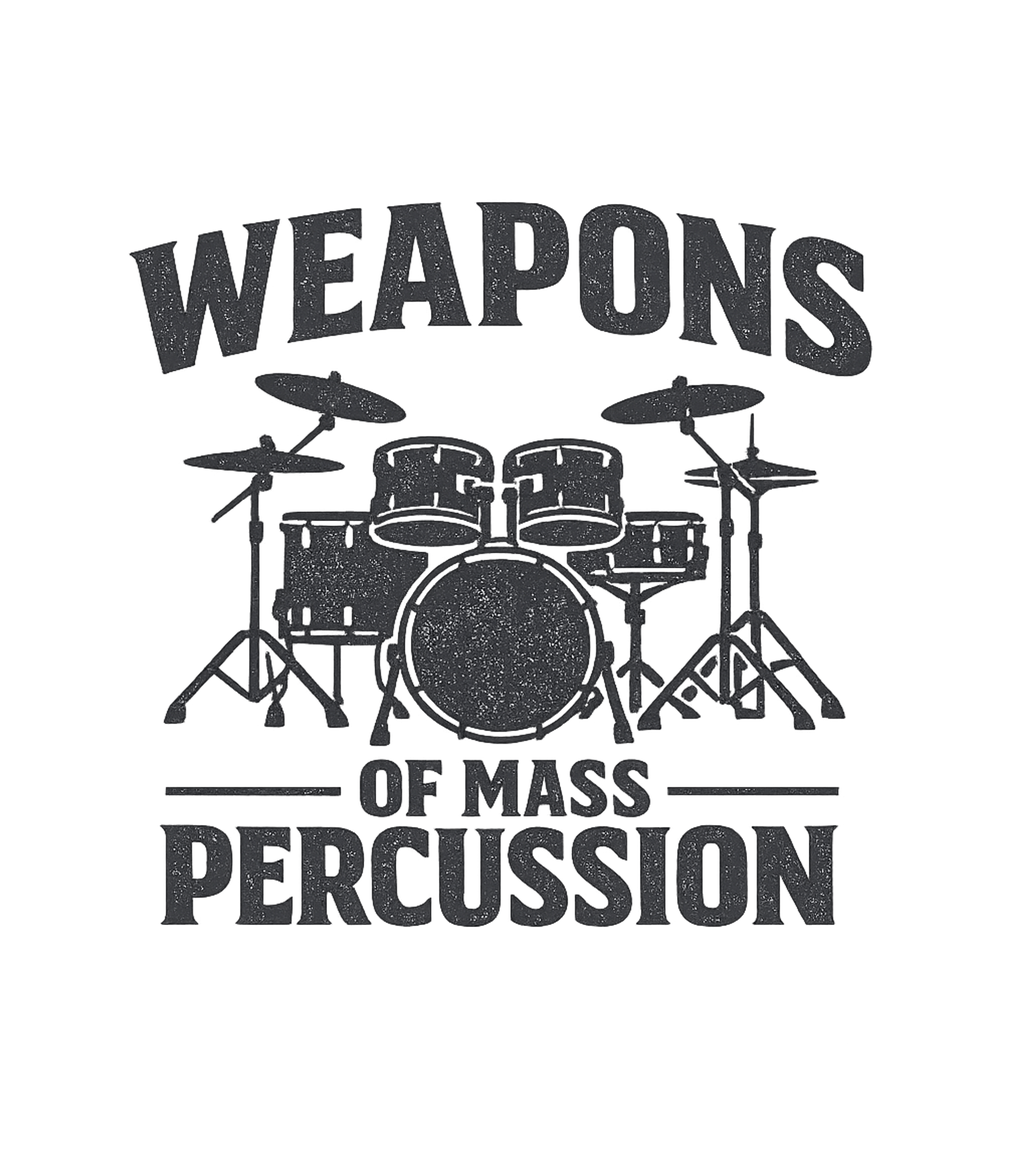 Weapons of Mass Percussion Music Premium T-Shirt featuring Show off your love for drumming with this humorous graphic f – designed by Geoff Brown @ SunFrog Weapons of Mass Percussion Music Premium T-Shirt featuring Show off your love for drumming with this humorous graphic f – designed by Geoff Brown @ SunFrog