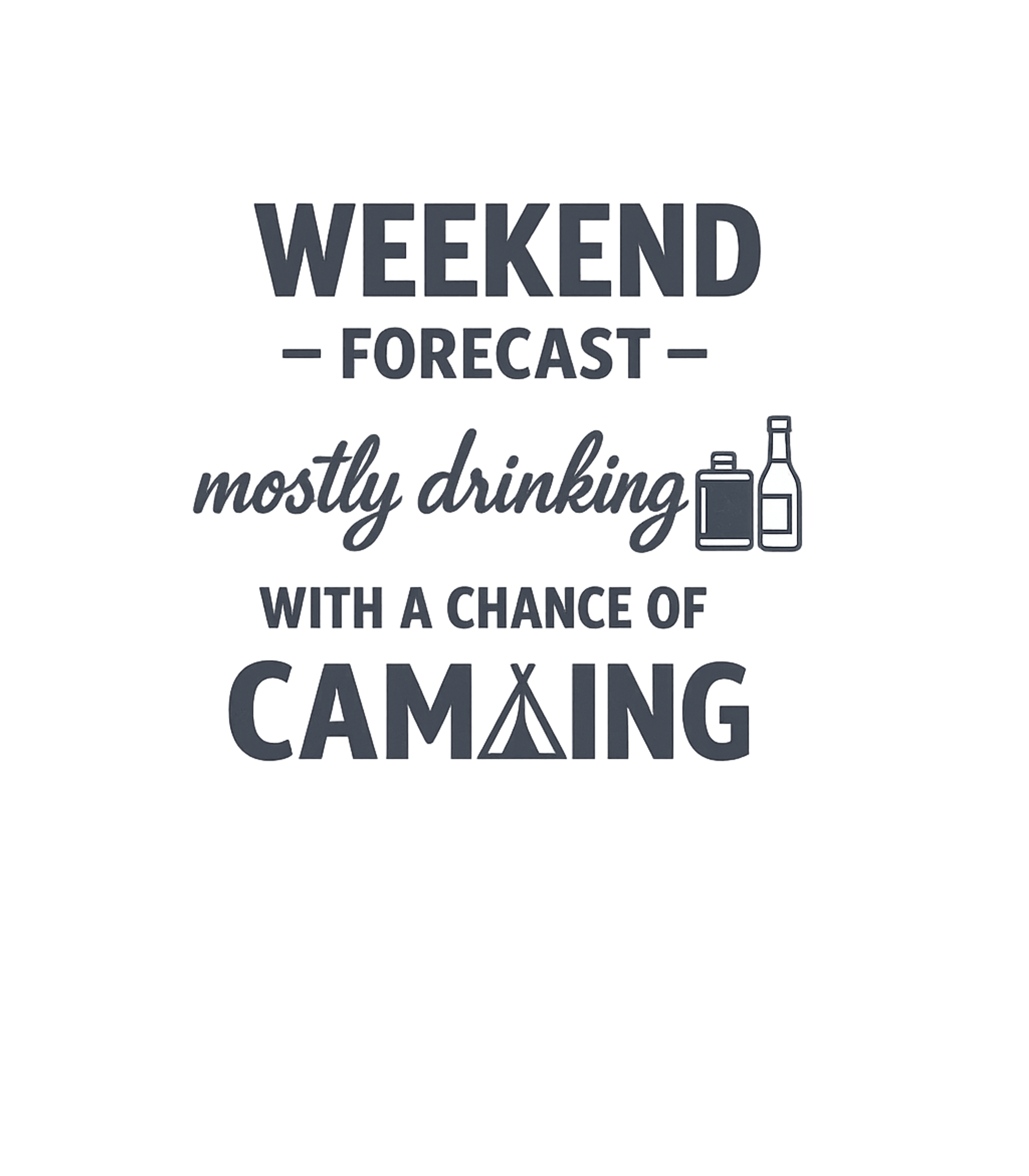 Weekend Forecast Drinking Camping Camping Premium T-Shirt featuring Embrace your ideal weekend with this funny graphic tee – designed by Geoff Brown @ SunFrog Weekend Forecast Drinking Camping Camping Premium T-Shirt featuring Embrace your ideal weekend with this funny graphic tee – designed by Geoff Brown @ SunFrog