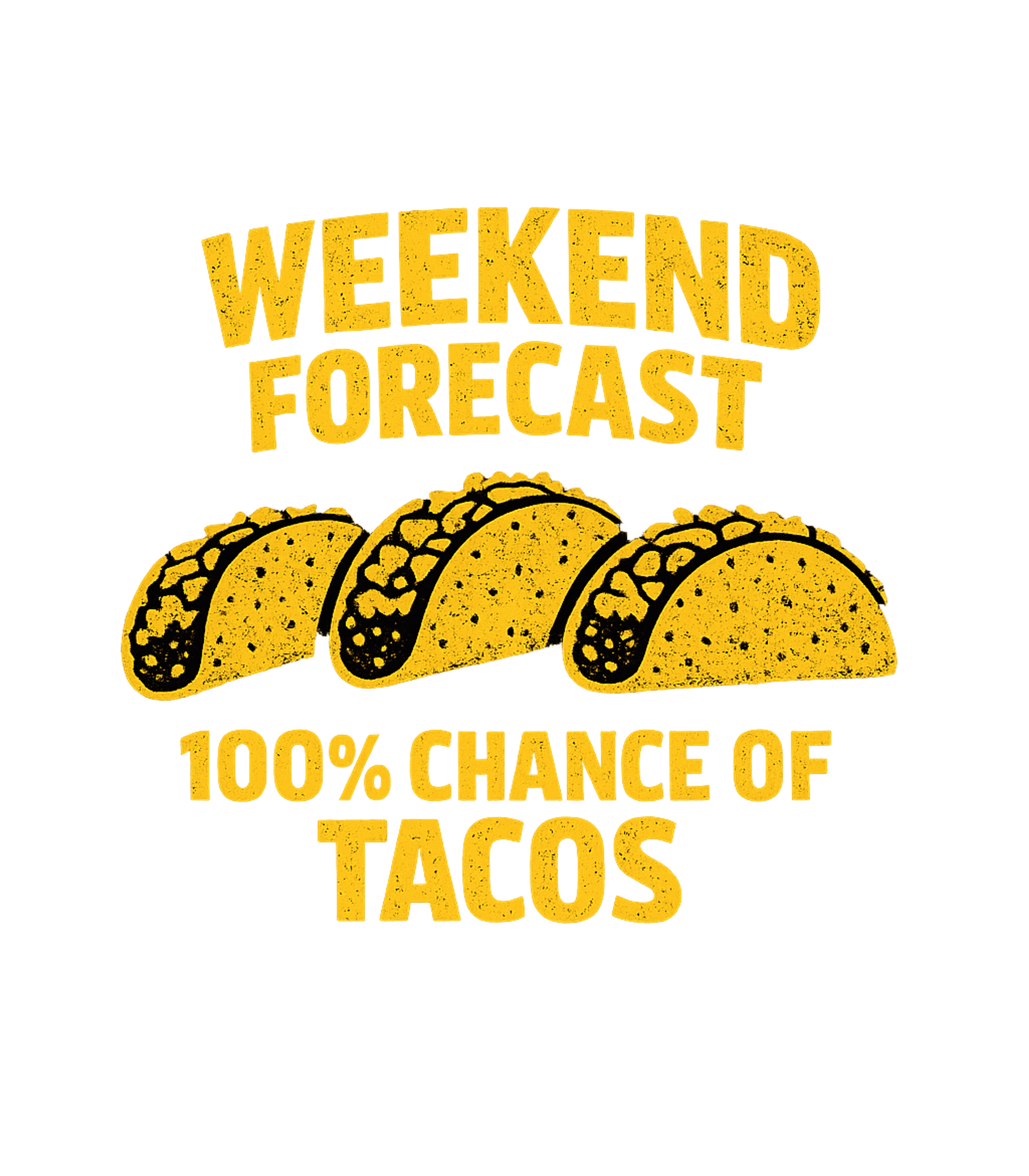 Weekend Forecast Tacos Sarcasm Premium T-Shirt featuring Get ready for a delicious weekend with this fun graphic tee! – designed by Geoff Brown @ SunFrog Weekend Forecast Tacos Sarcasm Premium T-Shirt featuring Get ready for a delicious weekend with this fun graphic tee! – designed by Geoff Brown @ SunFrog