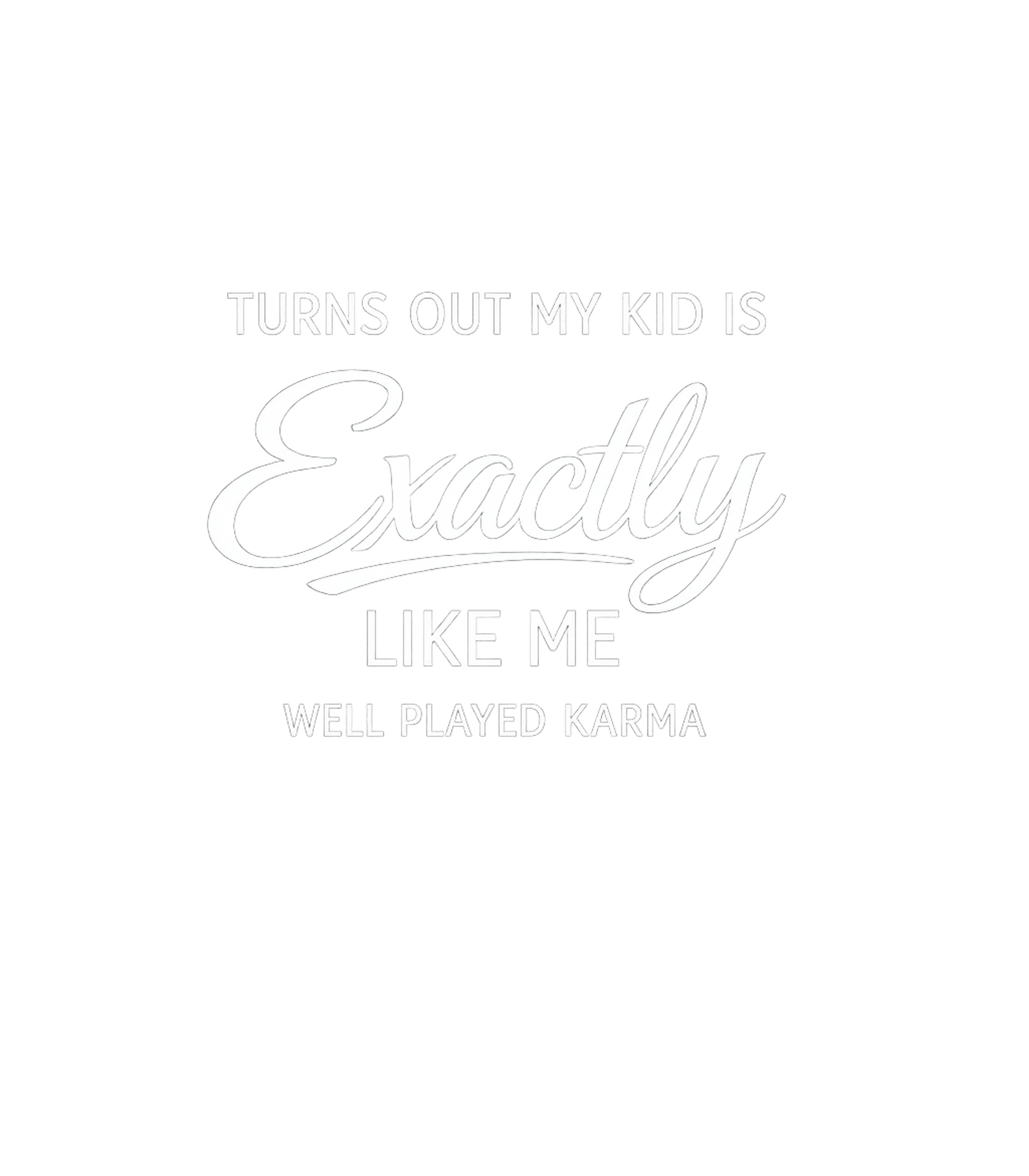 Well Played Karma Kid Sarcasm Premium T-Shirt featuring Embrace the humor of parenthood with this witty design! Perf – designed by Geoff Brown @ SunFrog Well Played Karma Kid Sarcasm Premium T-Shirt featuring Embrace the humor of parenthood with this witty design! Perf – designed by Geoff Brown @ SunFrog