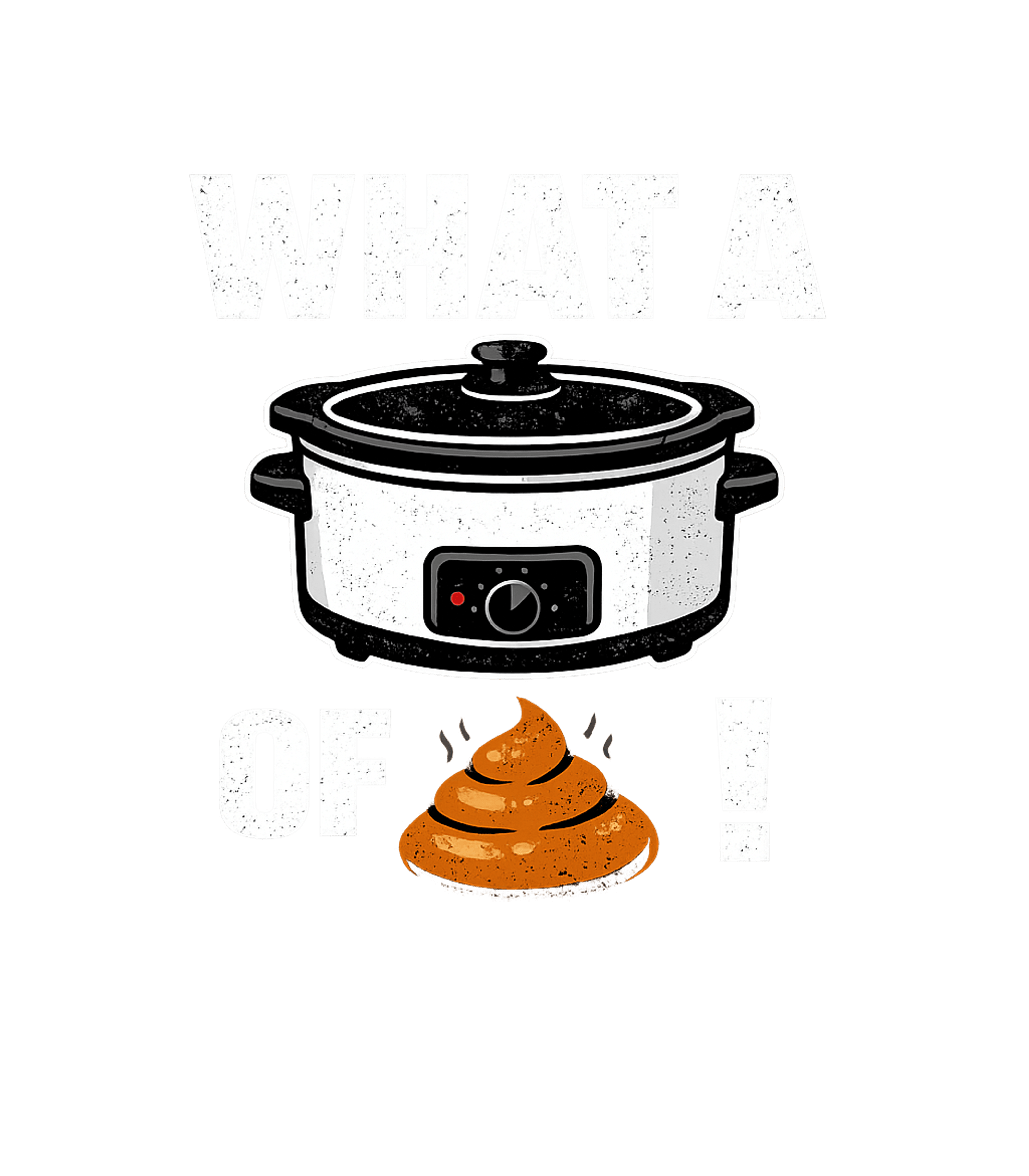 What a Crock Humor Sarcasm Premium T-Shirt featuring This graphic features a clever visual pun, replacing 'shit' – designed by Geoff Brown @ SunFrog What a Crock Humor Sarcasm Premium T-Shirt featuring This graphic features a clever visual pun, replacing 'shit' – designed by Geoff Brown @ SunFrog