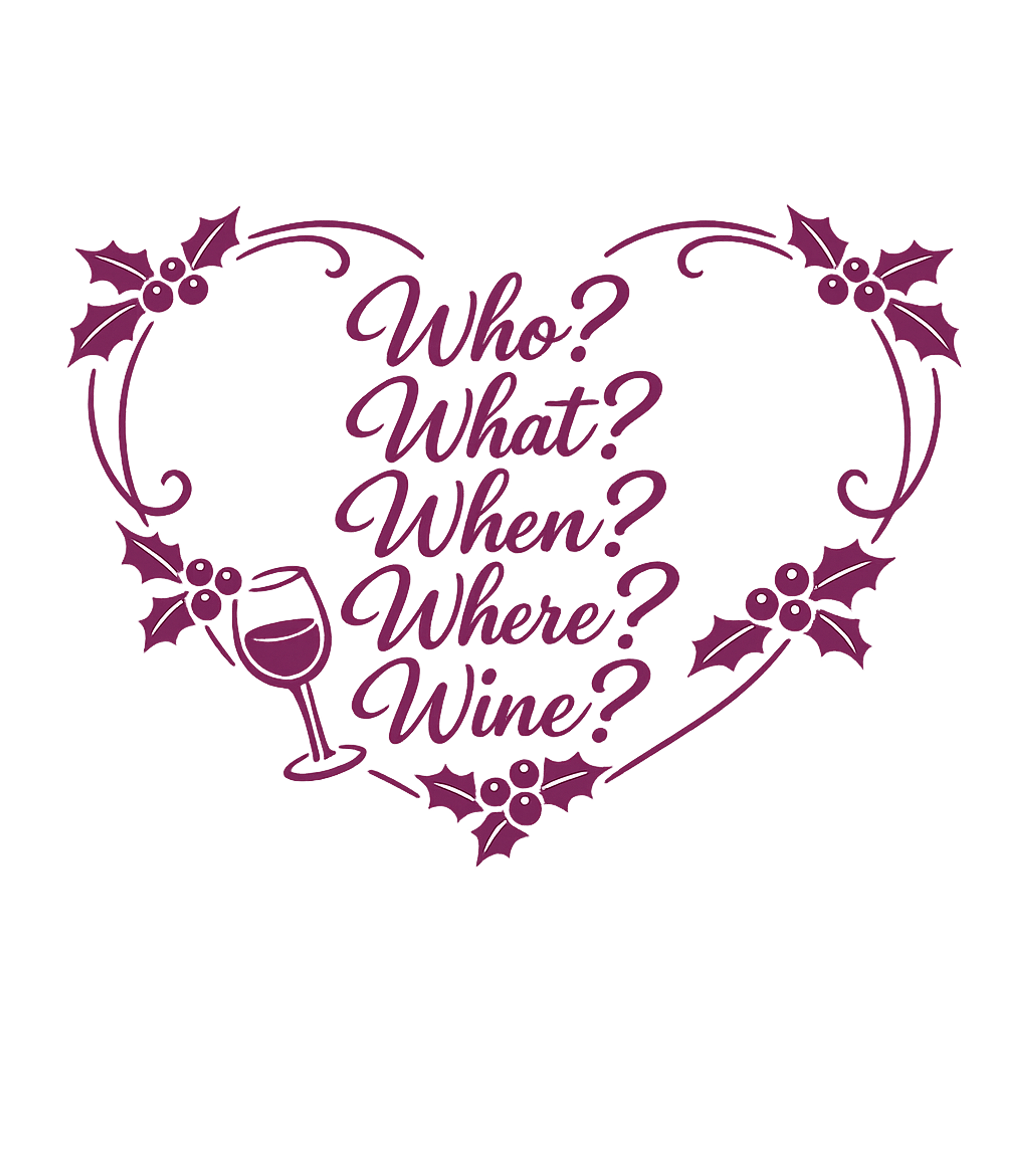 Who What When Wine Sarcasm Hooded Sweatshirt featuring This whimsical graphic features the classic investigative qu – designed by Geoff Brown @ SunFrog Who What When Wine Sarcasm Hooded Sweatshirt featuring This whimsical graphic features the classic investigative qu – designed by Geoff Brown @ SunFrog