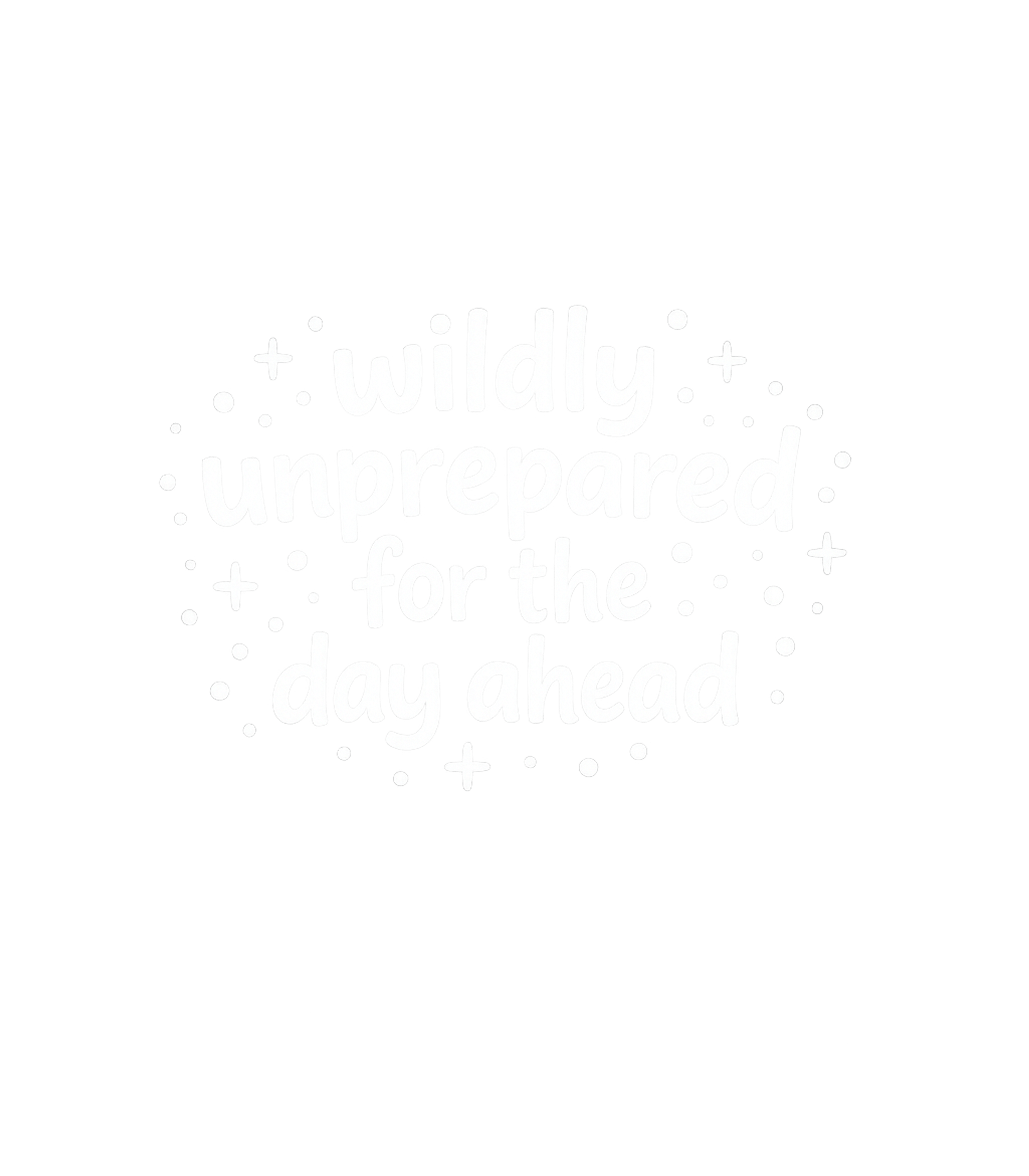 Wildly Unprepared Day Sarcasm Tank Top featuring Embrace your chaotic morning routine with this fun graphic t – designed by Geoff Brown @ SunFrog Wildly Unprepared Day Sarcasm Tank Top featuring Embrace your chaotic morning routine with this fun graphic t – designed by Geoff Brown @ SunFrog
